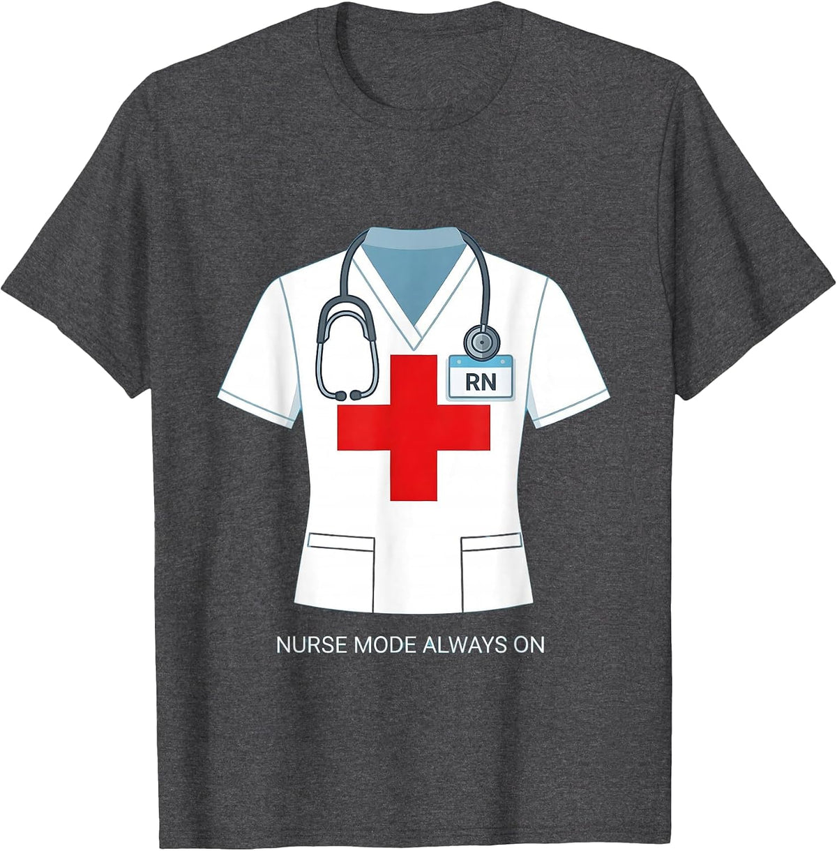 Nurse Mode Always On Registered Nurse Design T-Shirt - Dark Heather Grey