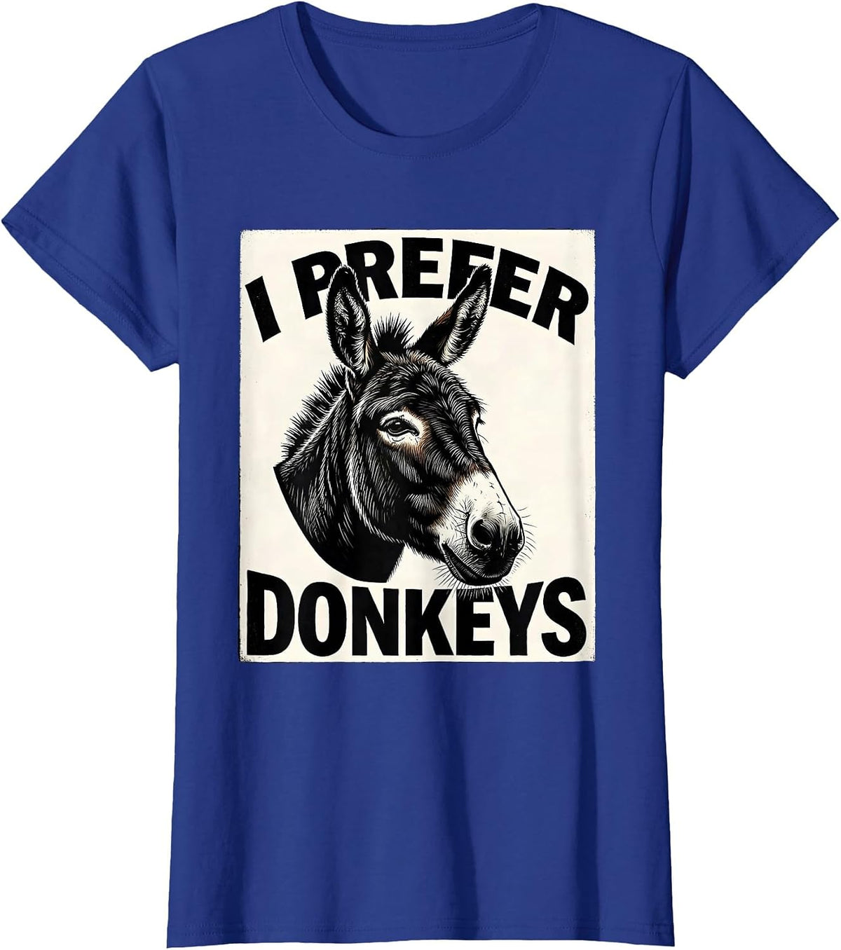 Women's I Prefer Donkeys Funny Quirky Farm Animal Donkey Lover T-Shirt - Royal Blue