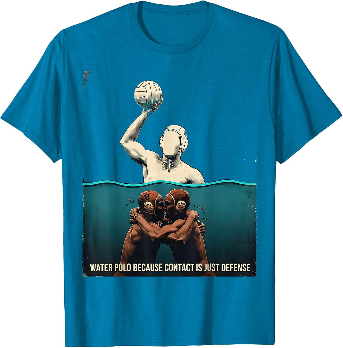 Water Polo Because Contact Is Just Defense Distressed T-Shirt - Sapphire Blue