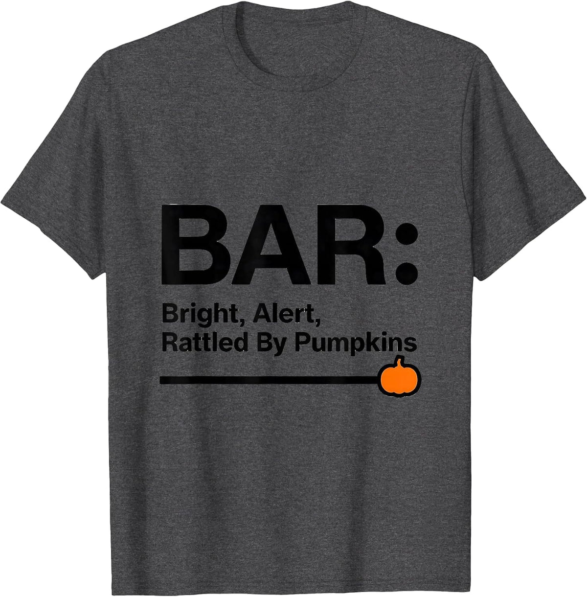 Men's BAR: Bright, Alert, Rattled By Pumpkins Funny Vet Tech T-Shirt - Dark Heather Grey