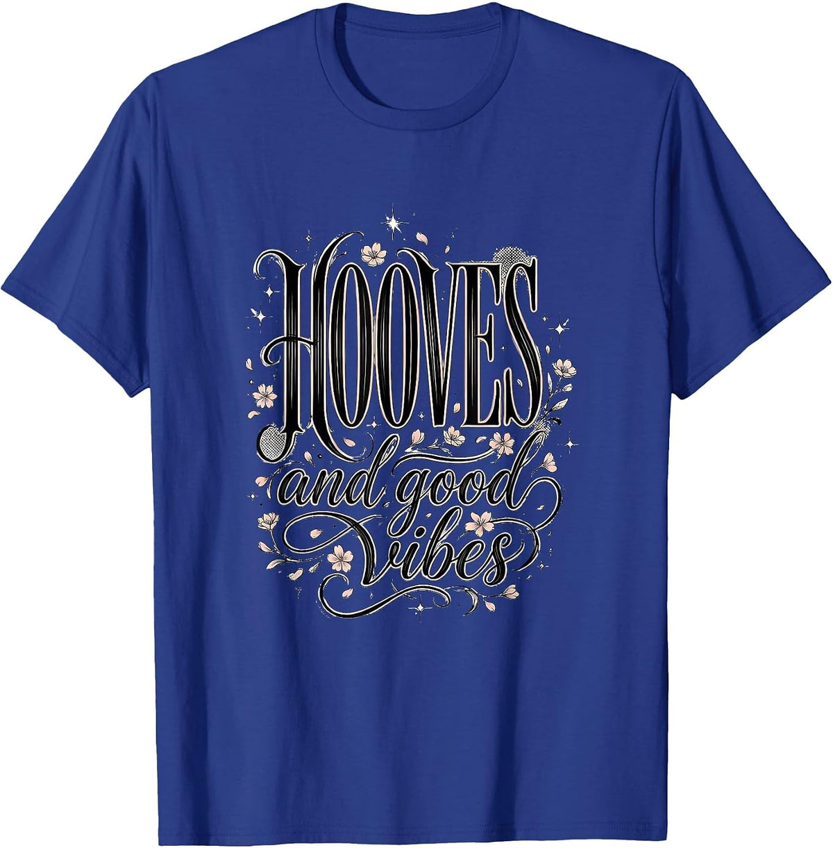 Hooves and Good Vibes Horse Lover Design T-Shirt - Royal Blue