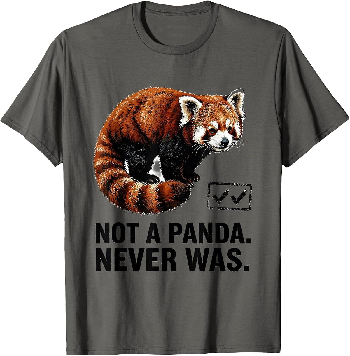 Men's Not A Panda Never Was Funny Red Panda Animal Lover Humor T-Shirt - Asphalt Grey