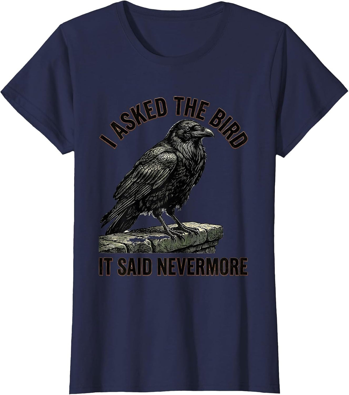 Women's I Asked The Bird, It Said Nevermore Vintage Raven Gothic T-Shirt - Navy Blue