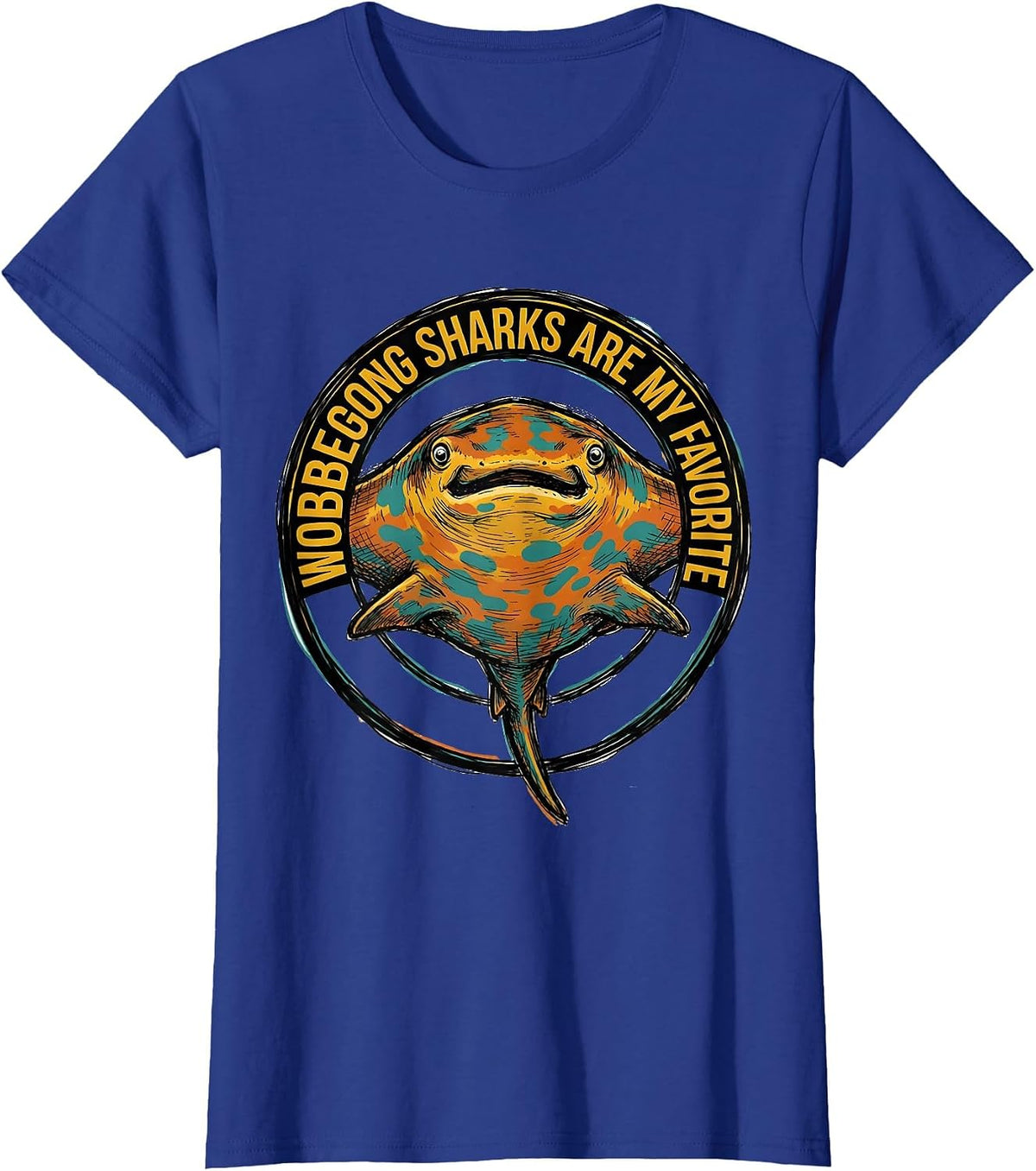 Women's Wobbegong Sharks Are My Favorite Funny Ocean Wildlife Gift T-Shirt - Royal Blue