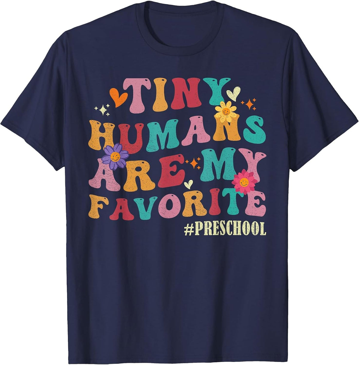 Tiny Humans are My Favorite Preschool Teacher Funny T-Shirt - Navy Blue