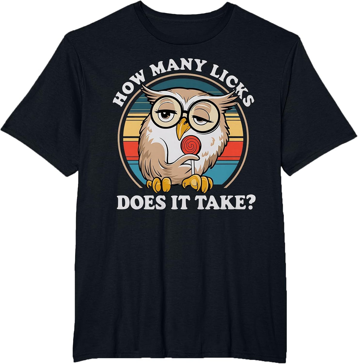 How Many Licks Does It Take Owl Lovers T-Shirt - Black