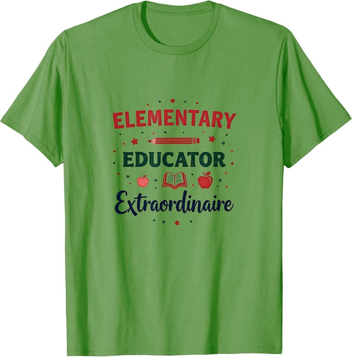 Elementary Educator Extraordinaire Teacher Design T-Shirt - Grass Green