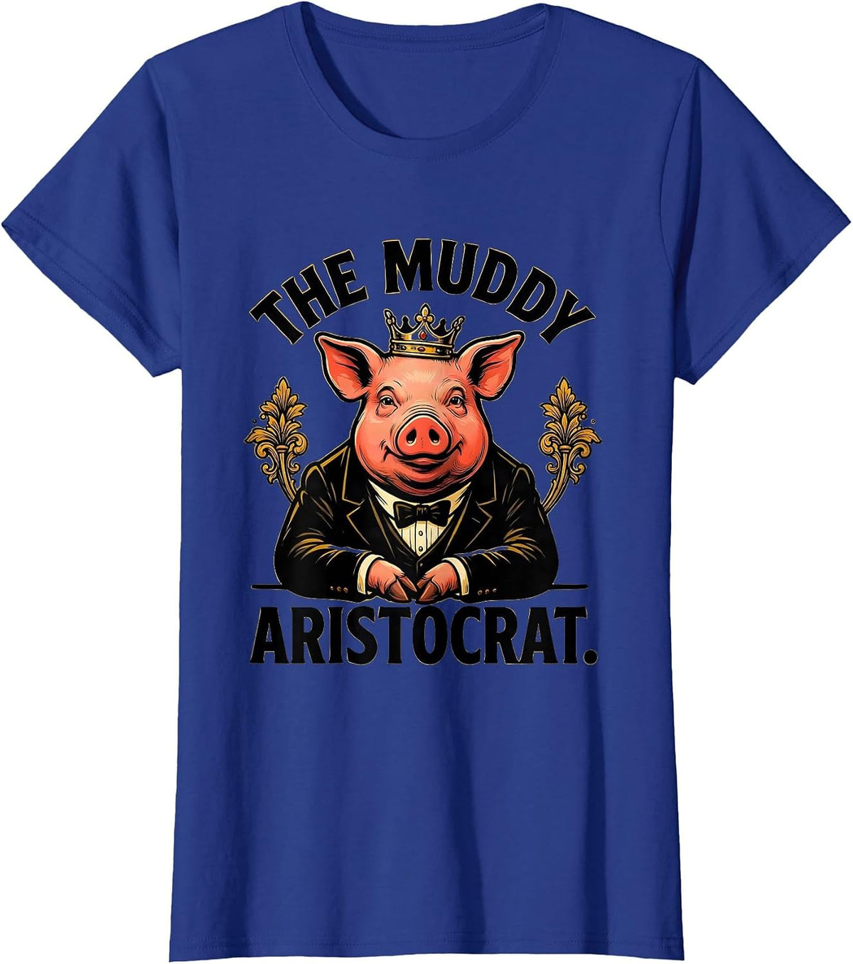 Women's The Muddy Aristocrat Funny Pig Photobooth Portrait Animal T-Shirt - Royal Blue