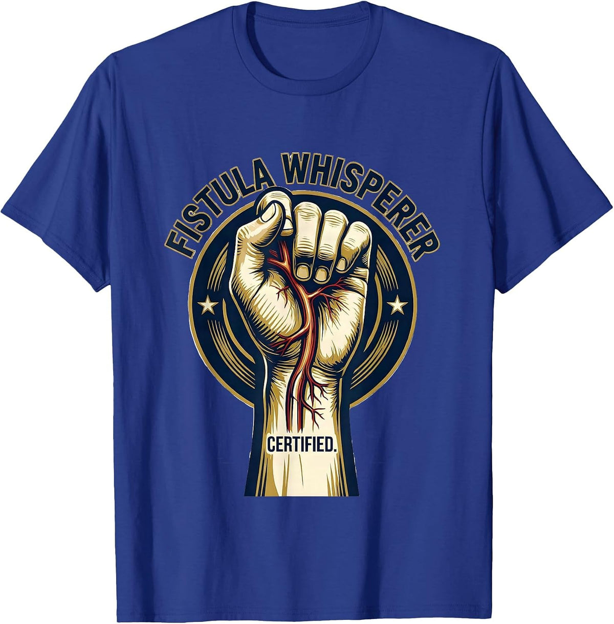 Men's Fistula Whisperer, Certified Funny Dialysis Nurse Nephrology T-Shirt - Royal Blue
