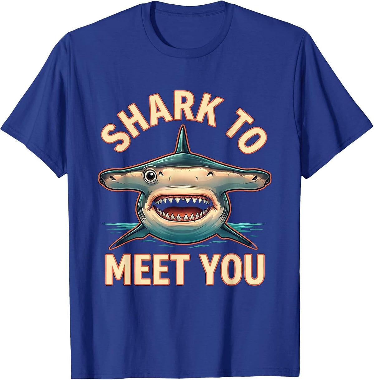 Shark To Meet You Funny Shark Lover Ocean Wildlife Humor T-Shirt - Royal Blue