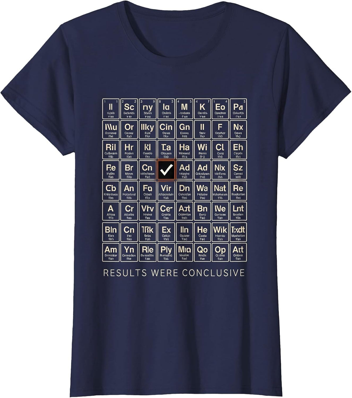 Women's Results Were Conclusive Funny Periodic Table Chemistry T-Shirt - Navy Blue