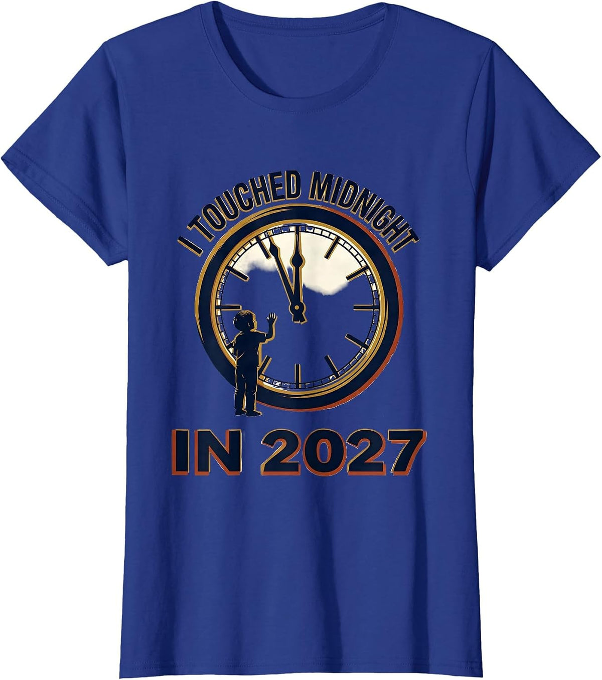 Women's I Touched Midnight In 2027 Family Matching New Years Eve T-Shirt - Royal Blue