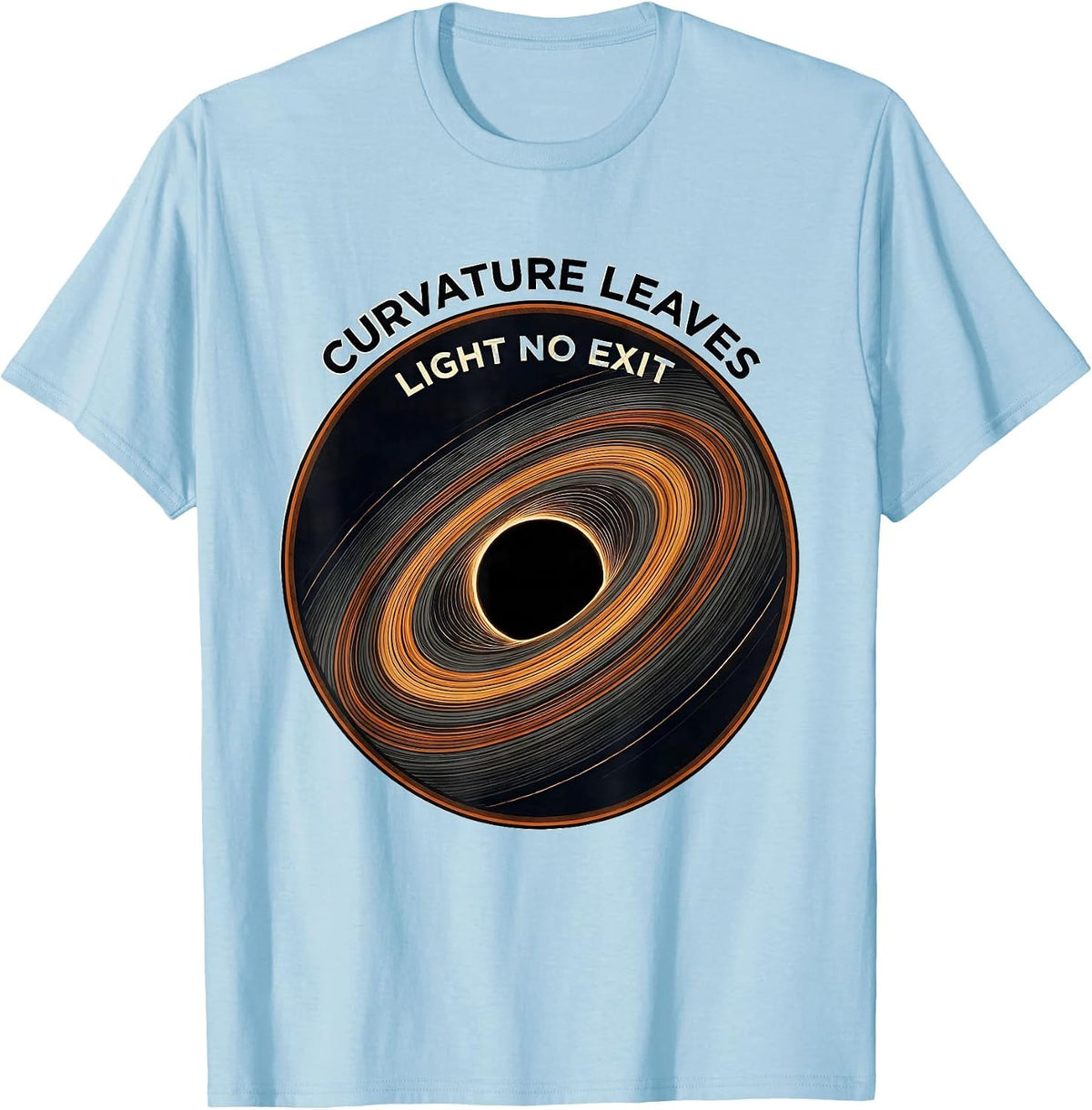 Men's Curvature Leaves Light No Exit Black Hole Astrophysics T-Shirt - Baby Blue