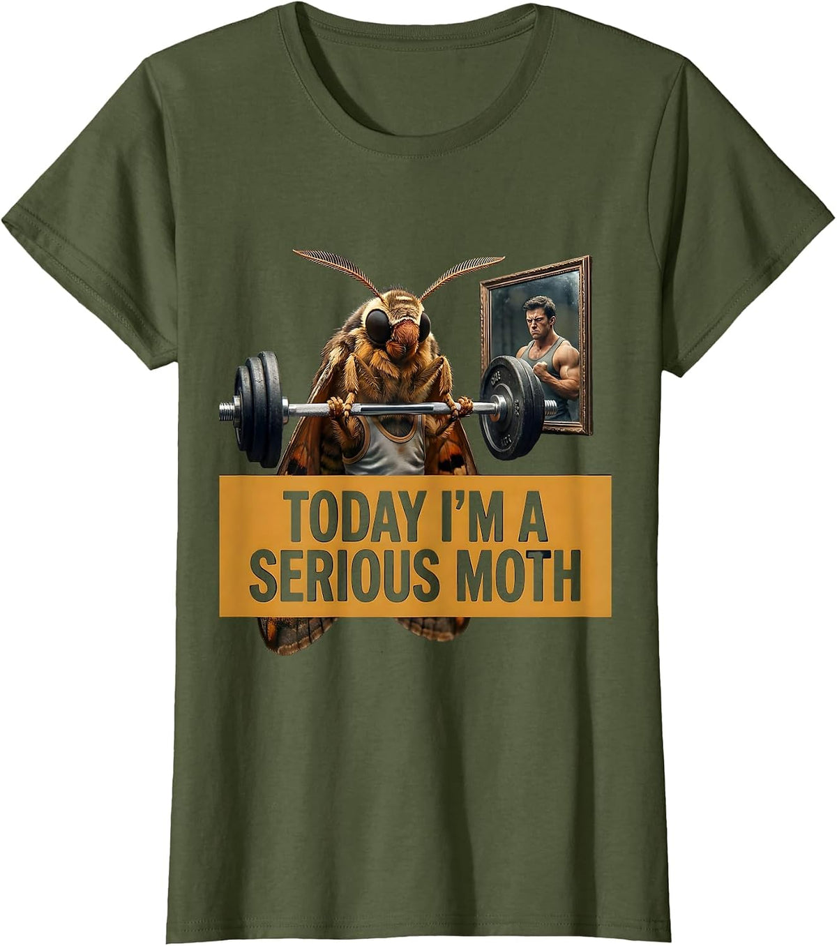 Women's Today I'm A Serious Moth Funny Gym Workout Humor Fitness T-Shirt - Olive Green
