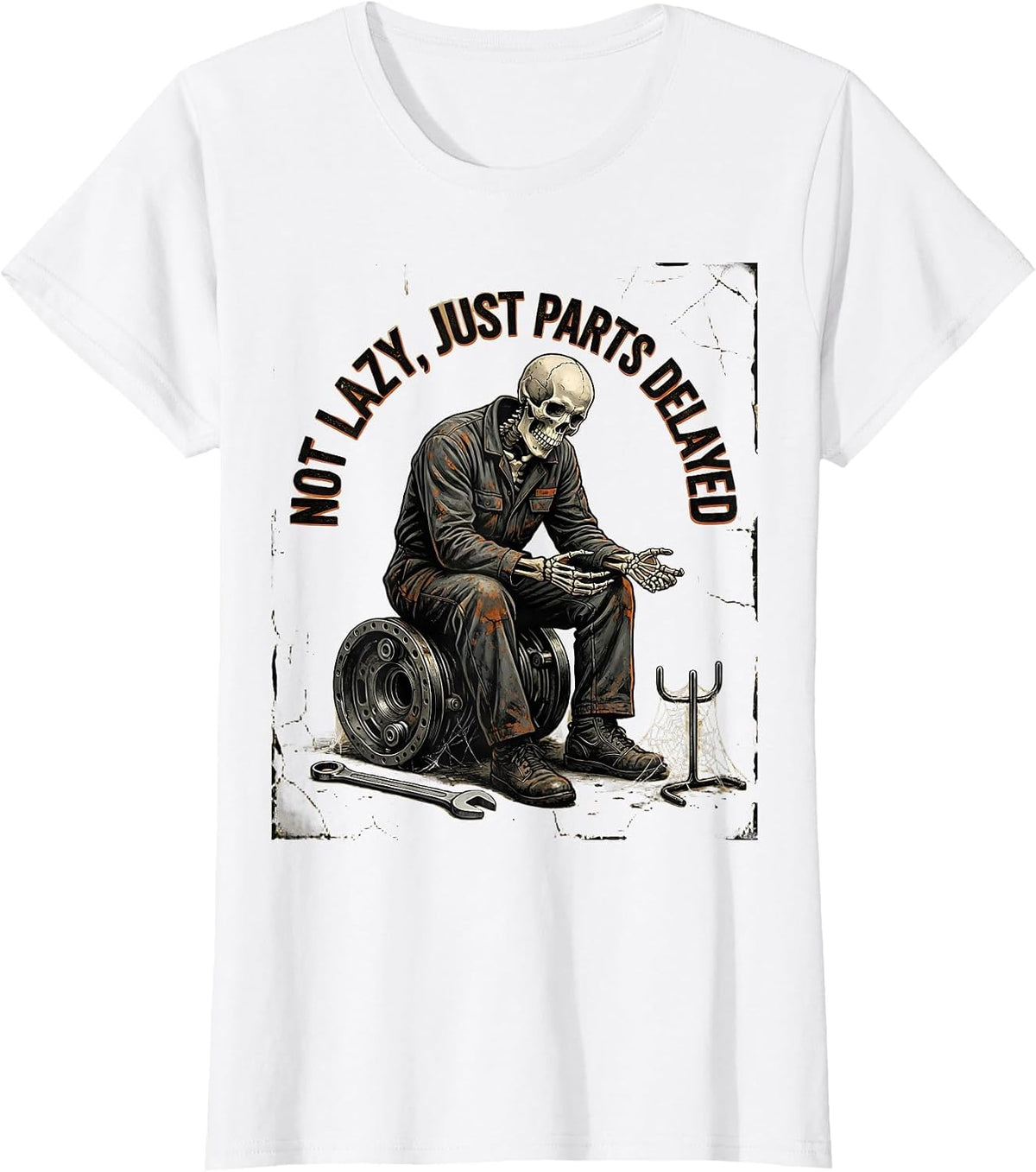 Not Lazy, Just Parts Delayed Funny Mechanic Skeleton Auto T-Shirt - White