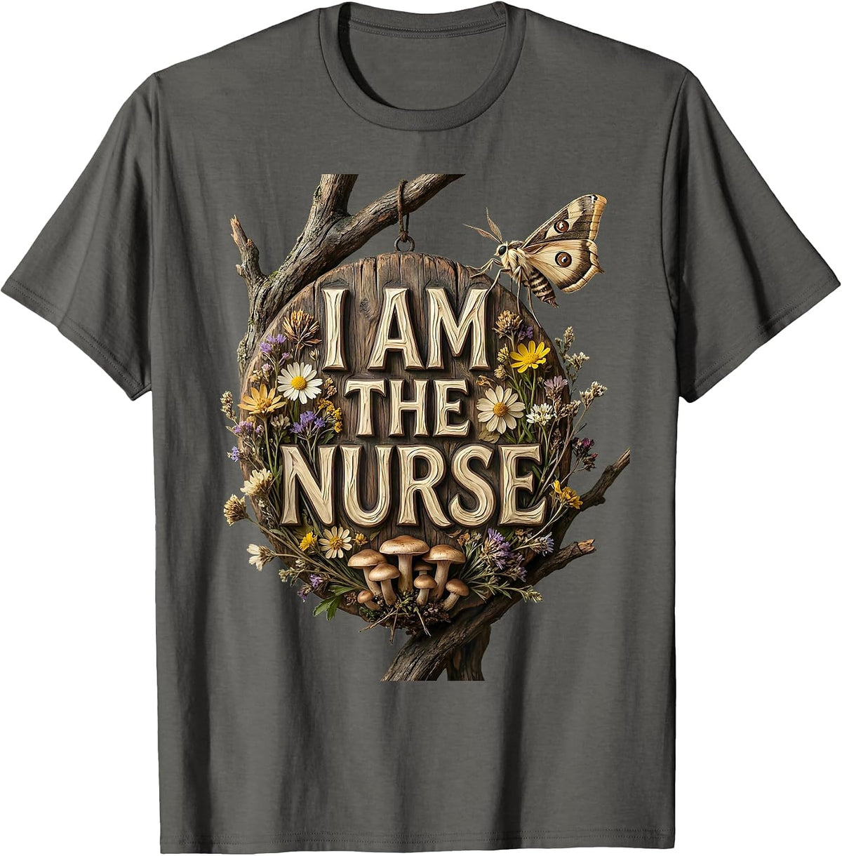I Am The Nurse Bold Graphic Design T-Shirt - Asphalt Grey