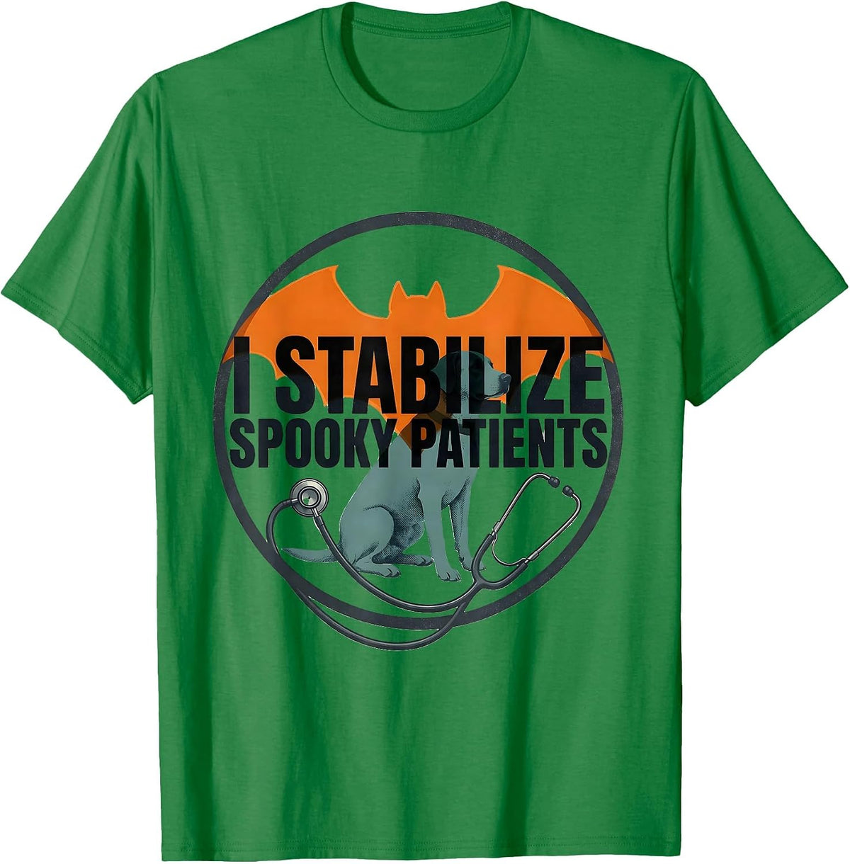 Men's I Stabilize Spooky Patients Funny Vet Tech Halloween Work T-Shirt - Kelly Green