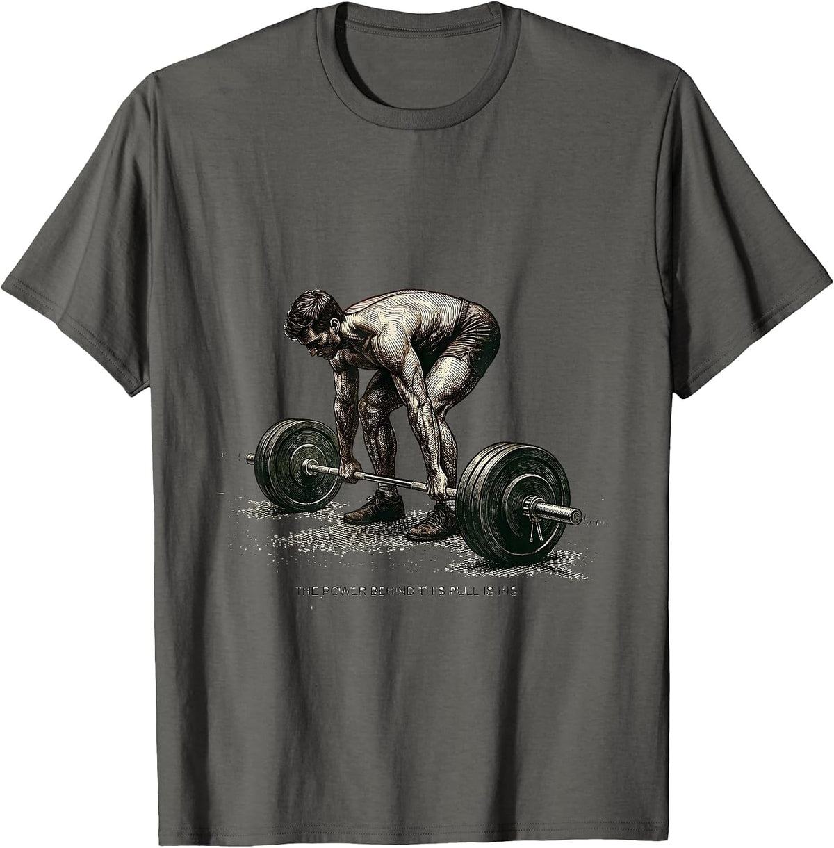 The Power Behind This Pull Is His Funny Christian Gym T-Shirt - Asphalt Grey