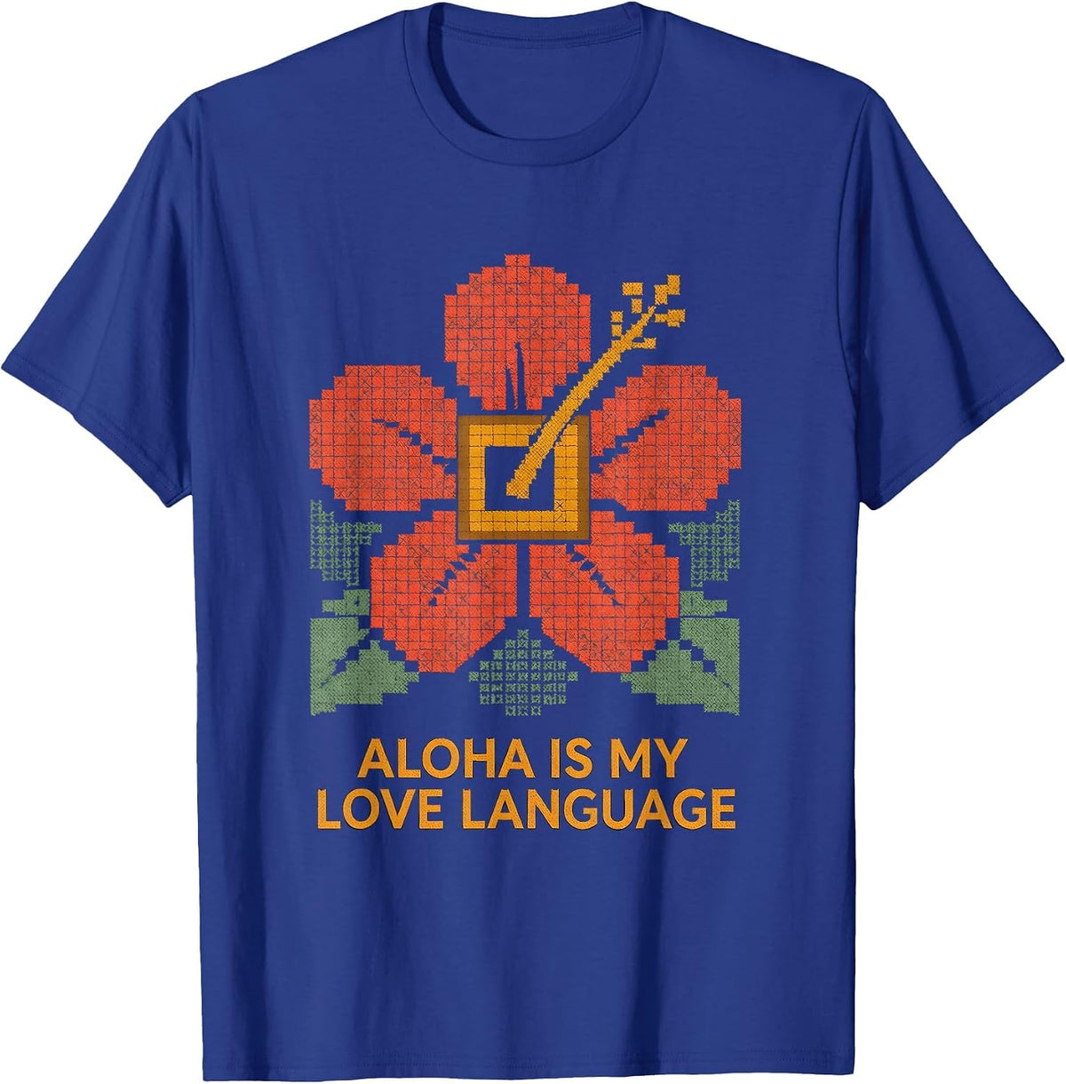 Aloha Is My Love Language Hawaiian Girls Design T-Shirt - Royal Blue