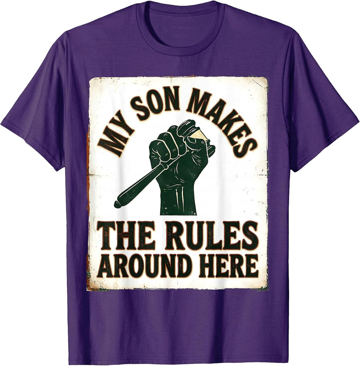 Men's My Son Makes The Rules Around Here Funny Dad Family Humor T-Shirt - Purple
