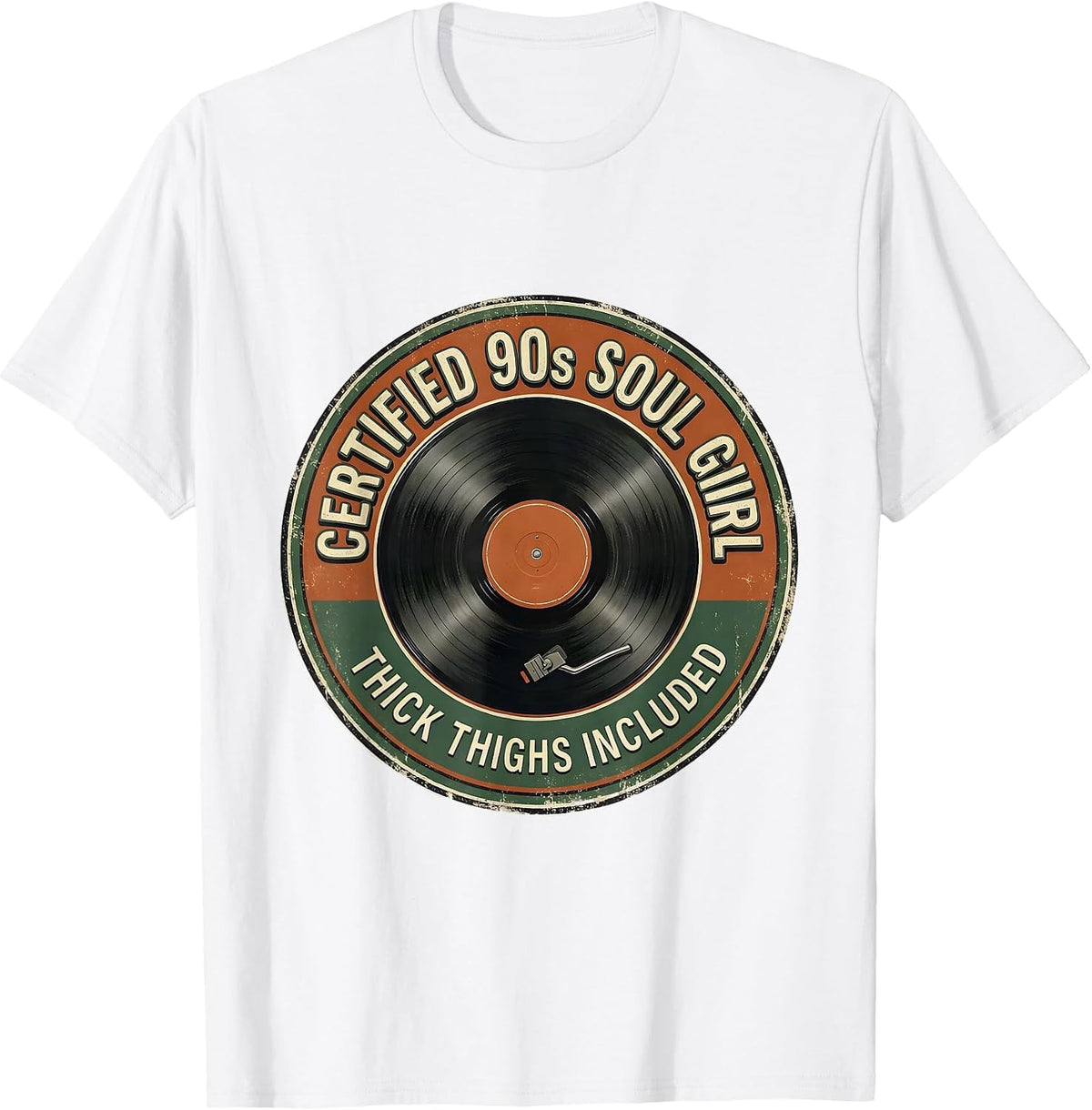 Men's Certified 90s Soul Girl Thick Thighs Included Vintage T-Shirt - White