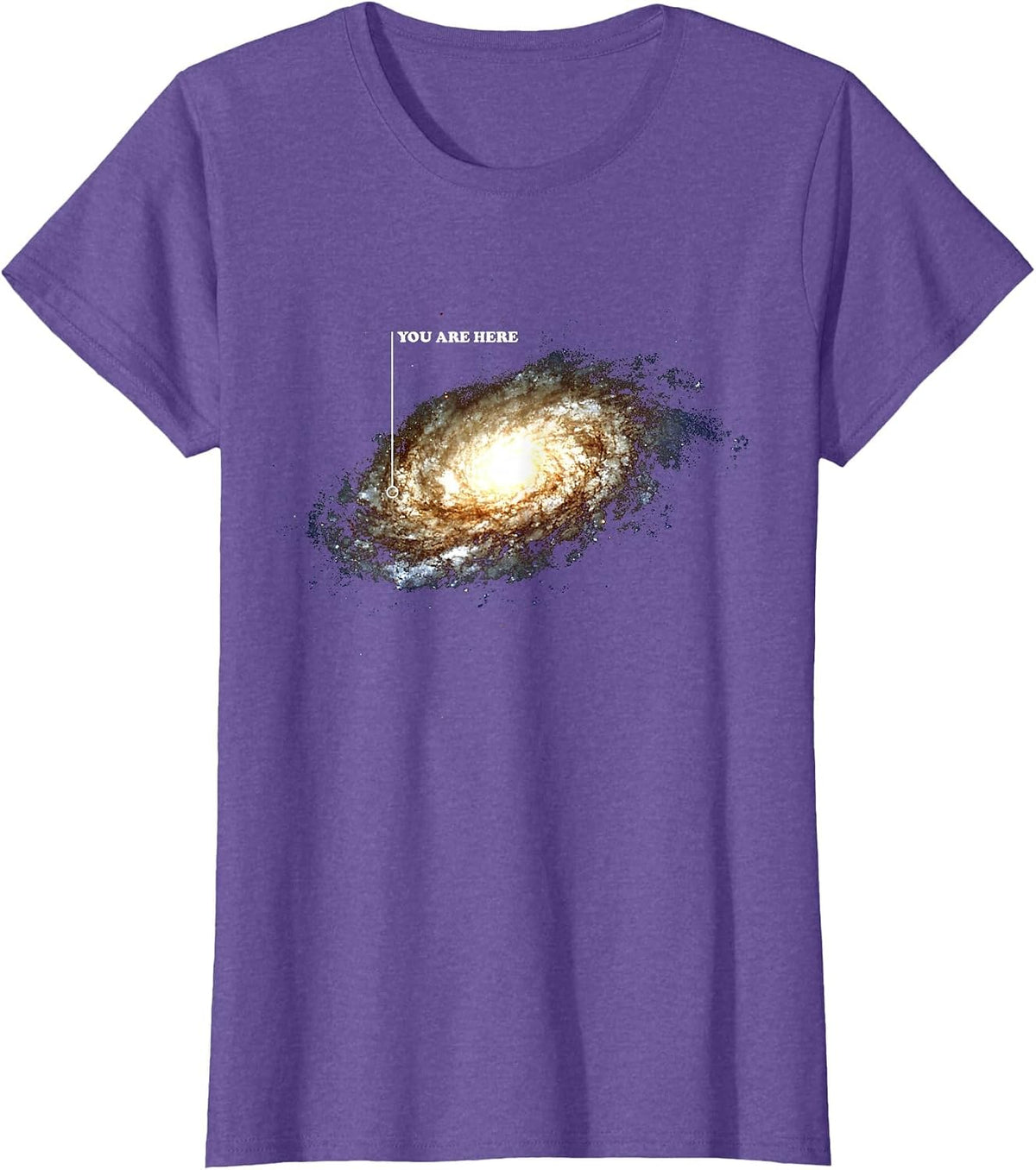 Galaxy Space Universe Astronomy Funny You are Here T-Shirt - Purple Heather