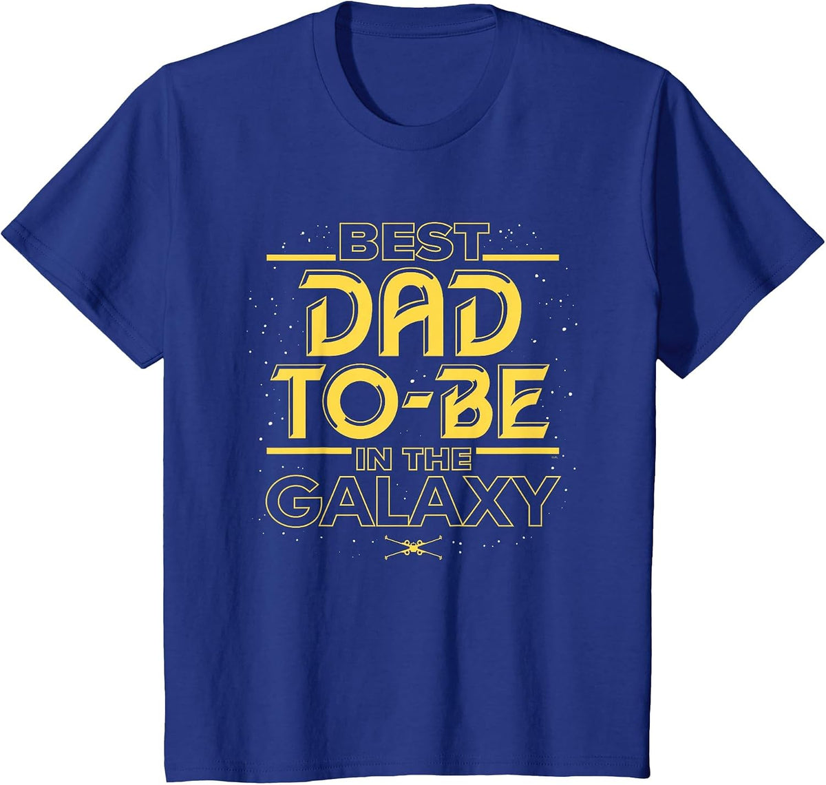 Star Wars Best Dad-to-Be in the Galaxy Birthday Father’s Day T-Shirt - Royal Blue