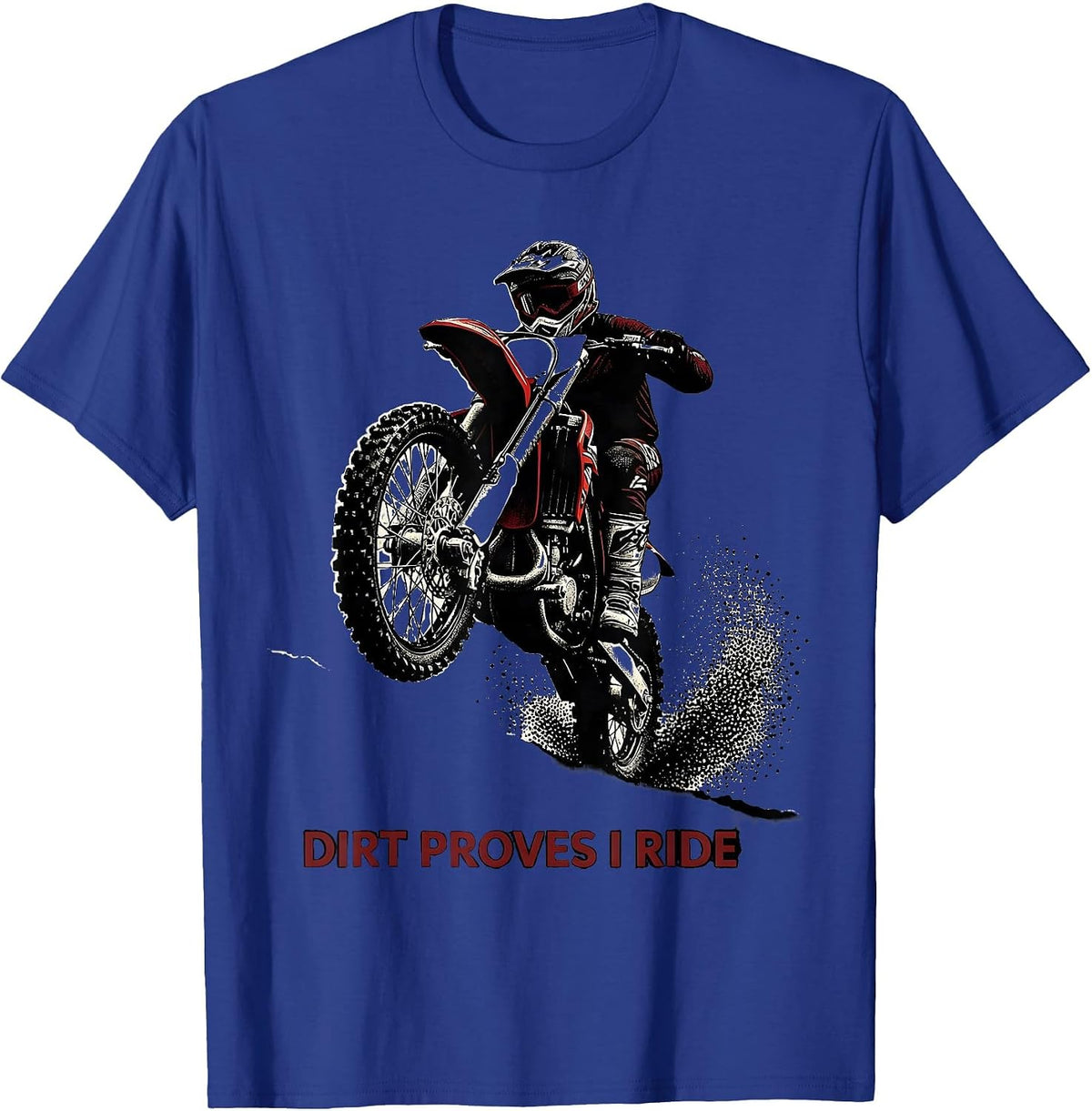 Men's Dirt Proves I Ride Blackwork Dotwork Motocross Rider Dirt T-Shirt - Royal Blue