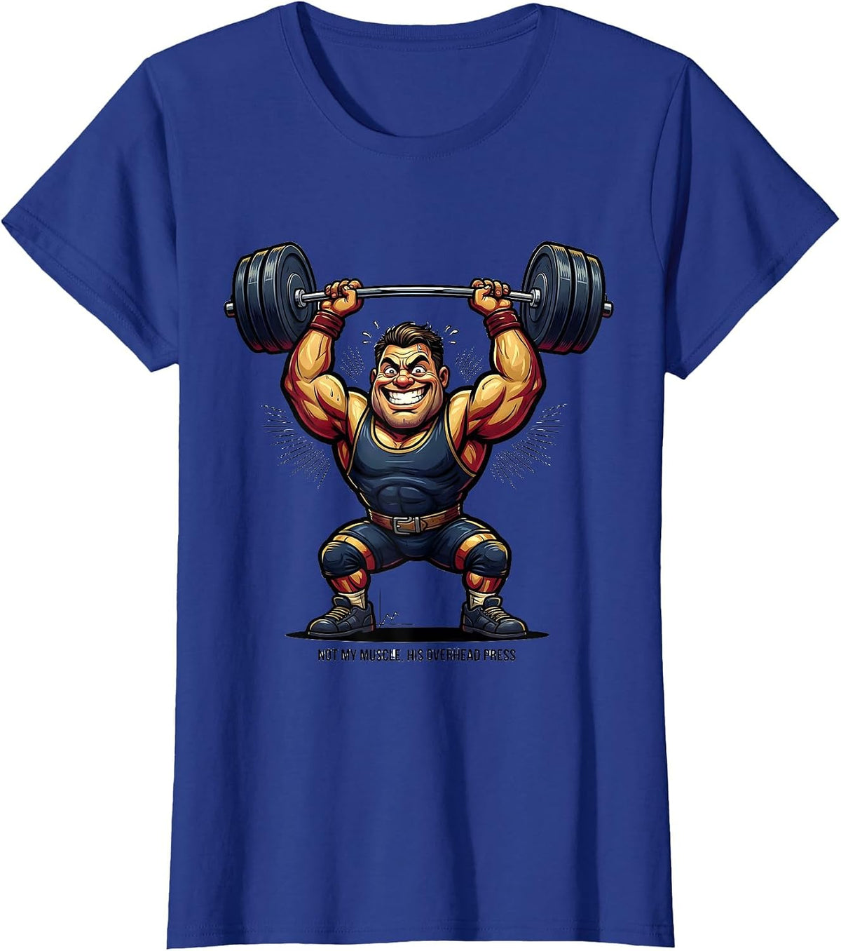 Women's Not My Muscle His Overhead Press Funny Christian Gym T-Shirt - Royal Blue