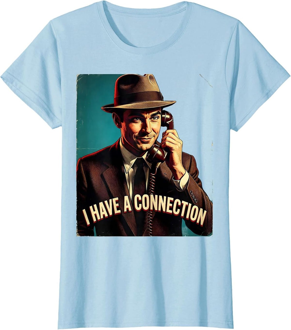 Women's I Cant But I Know A Guy Connection Graphic T-Shirt - Baby Blue
