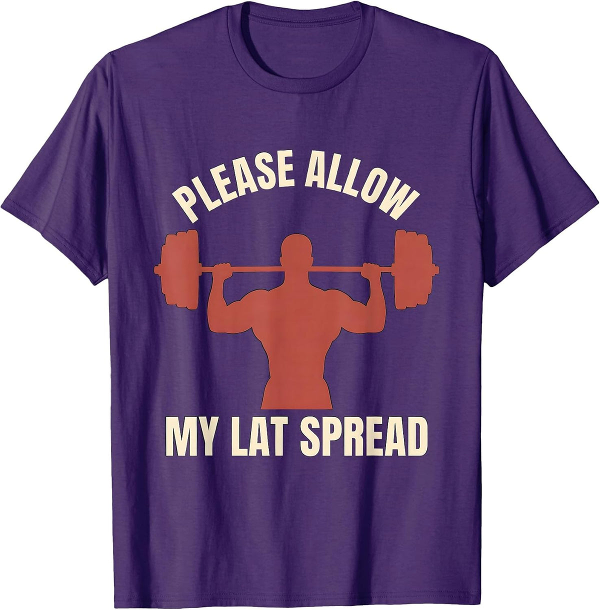 Men's Please Allow My Lat Spread Funny Gym Workout Weightlifting T-Shirt - Purple