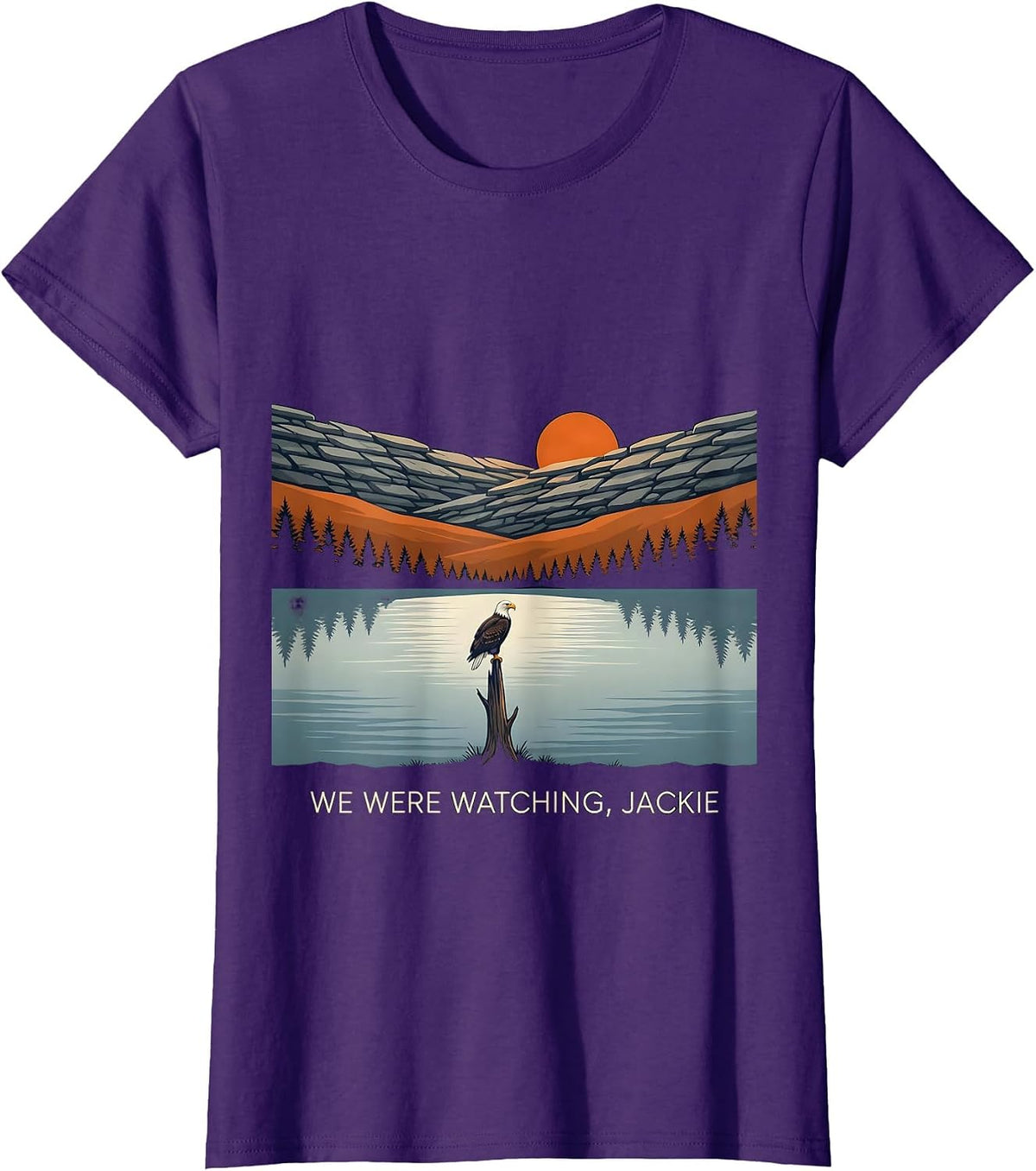 Women's We Were Watching Jackie Vintage Eagle Memorial Nature Lover T-Shirt - Purple