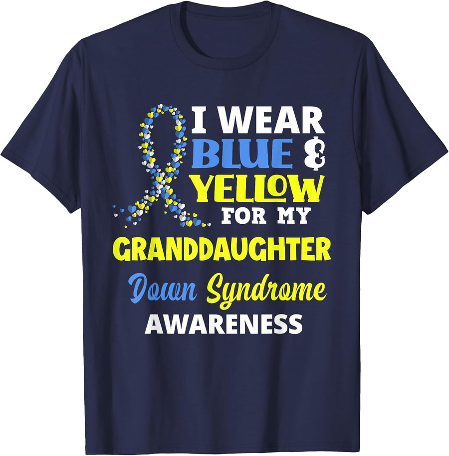 I Wear Blue & Yellow for My Granddaughter Down Syndrome T-Shirt - Navy Blue