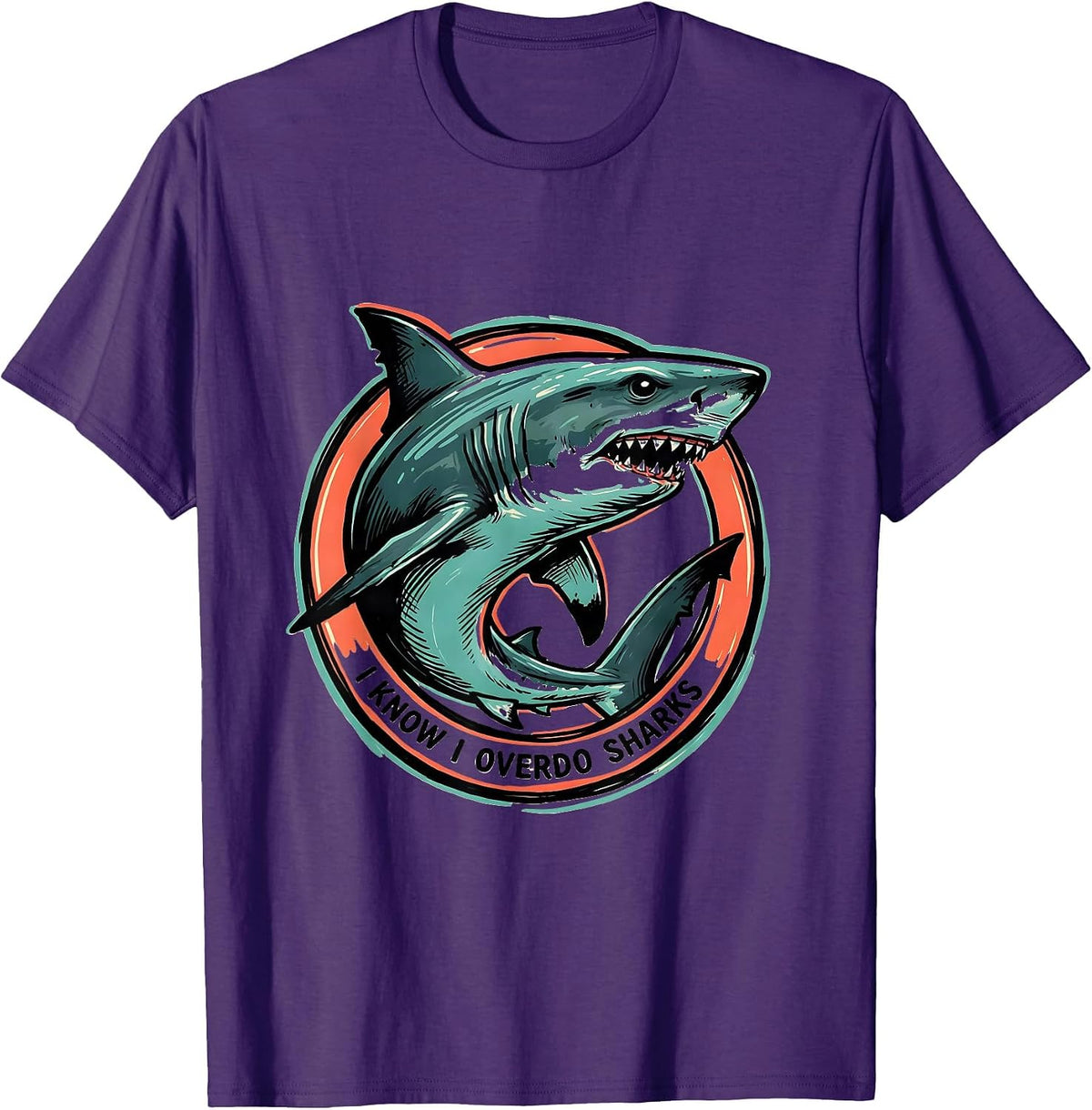 I Know I Overdo Sharks Funny Shark Lover Ocean Wildlife T-Shirt - Purple