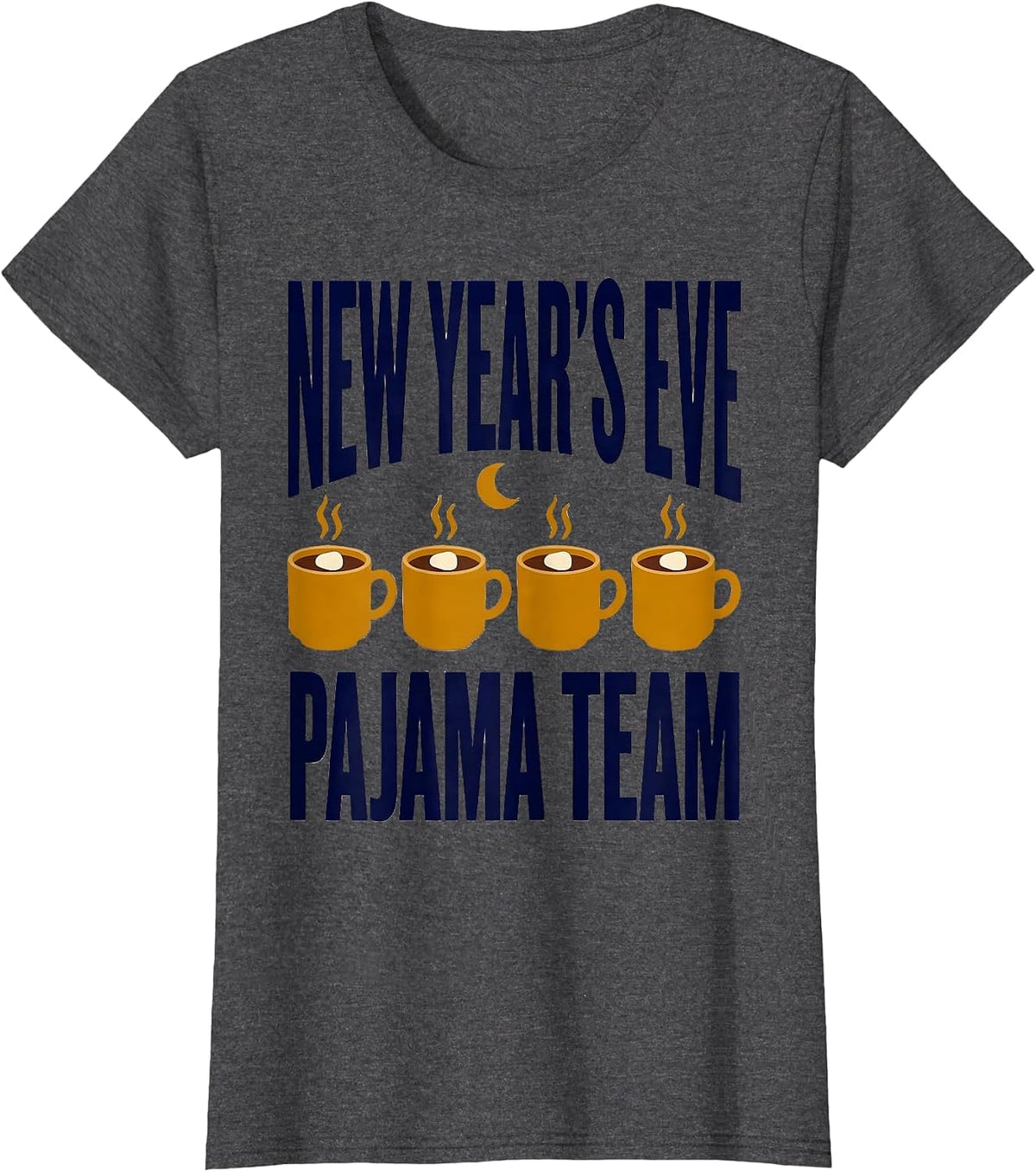 Women's New Year's Eve Pajama Team Funny Matching Family Party Wear T-Shirt - Dark Heather Grey