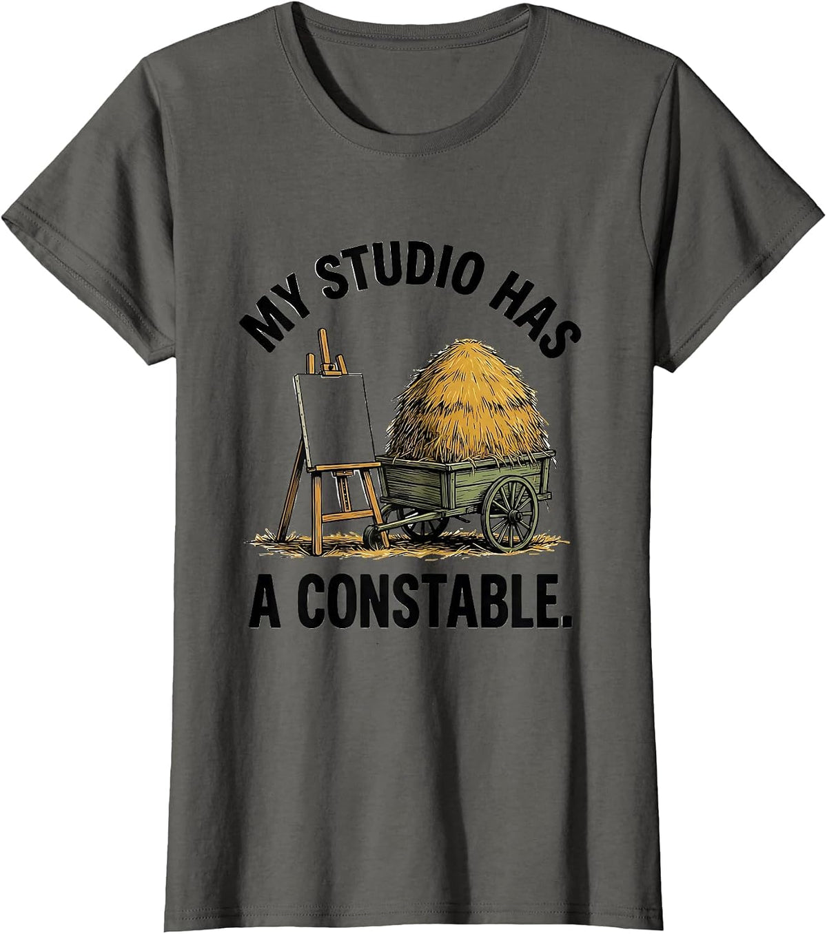 Women's My Studio Has A Constable Funny Artist Art History Humor T-Shirt - Asphalt Grey