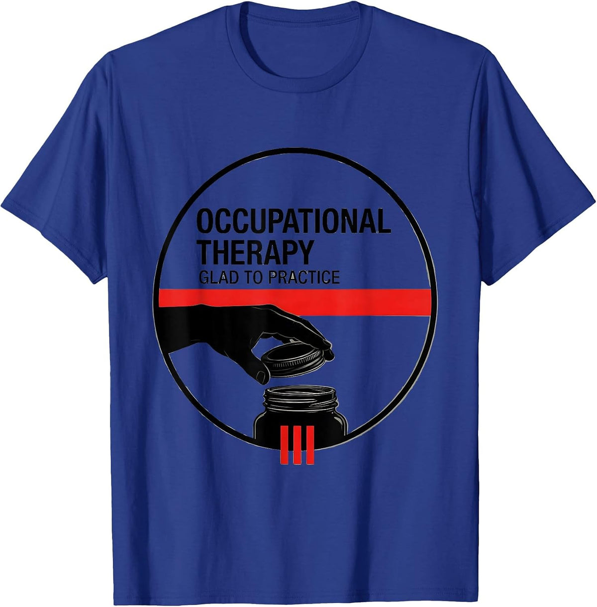 Men's Occupational Therapy Glad To Practice Occupational Therapist T-Shirt - Royal Blue