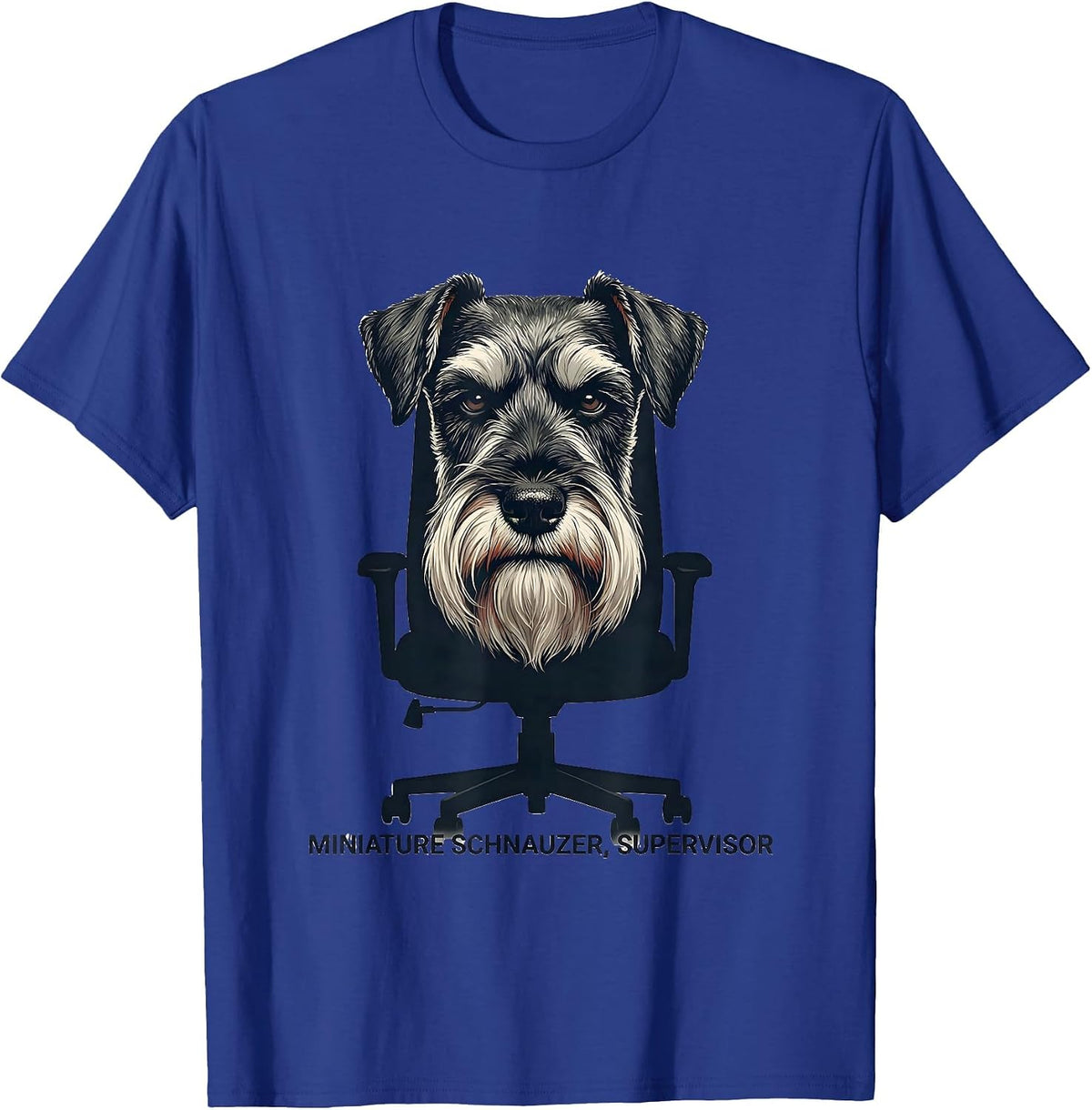 Miniature Schnauzer Supervisor Funny Dog Owner Humor T-Shirt - Royal Blue