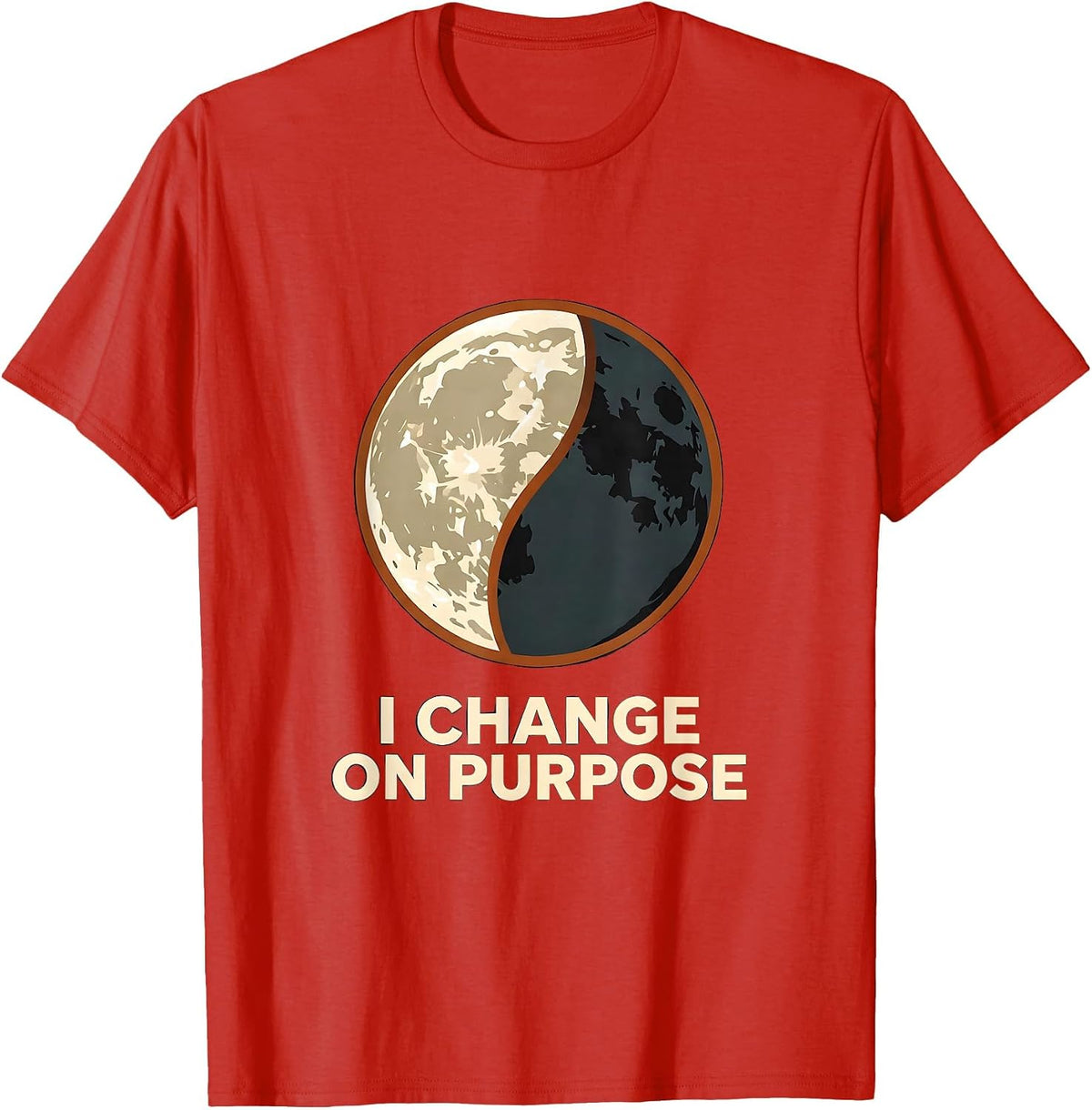 Men's I Change On Purpose Celestial Moon Phase Astrology Science T-Shirt - Red