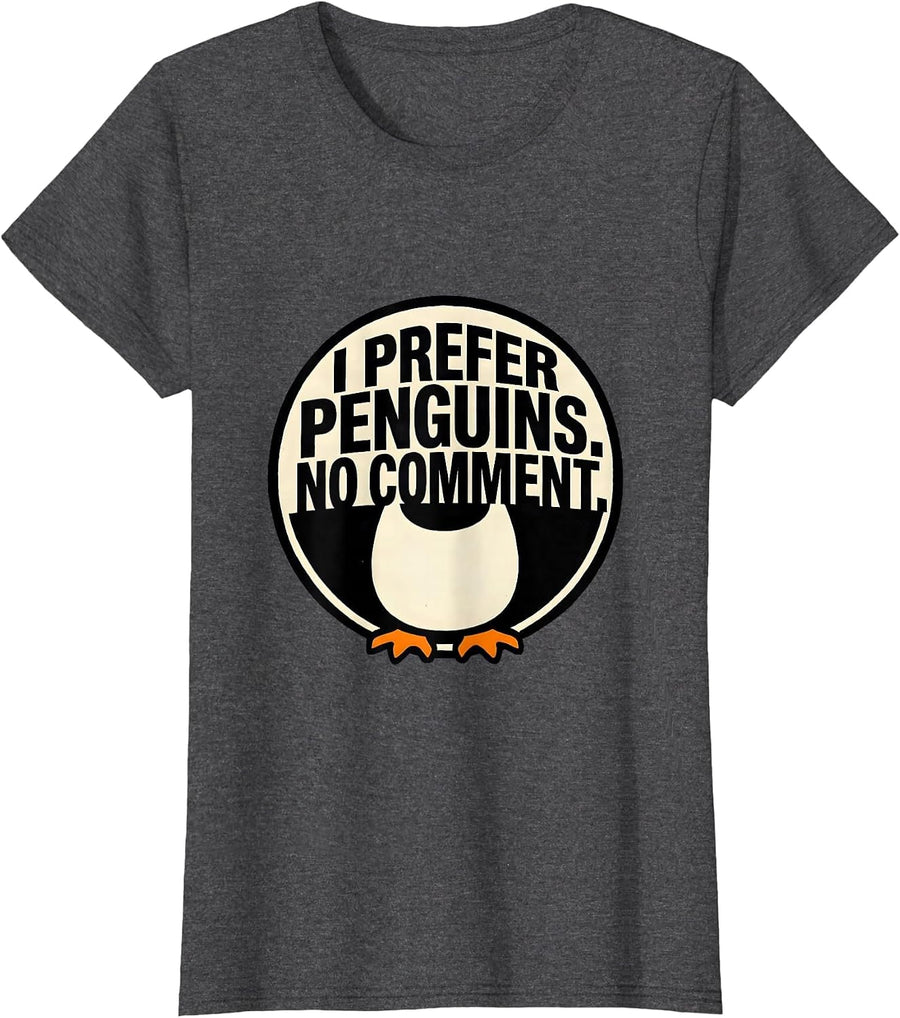Women's I Prefer Penguins No Comment Funny Penguin Lover Animal T-Shirt - Dark Heather Grey