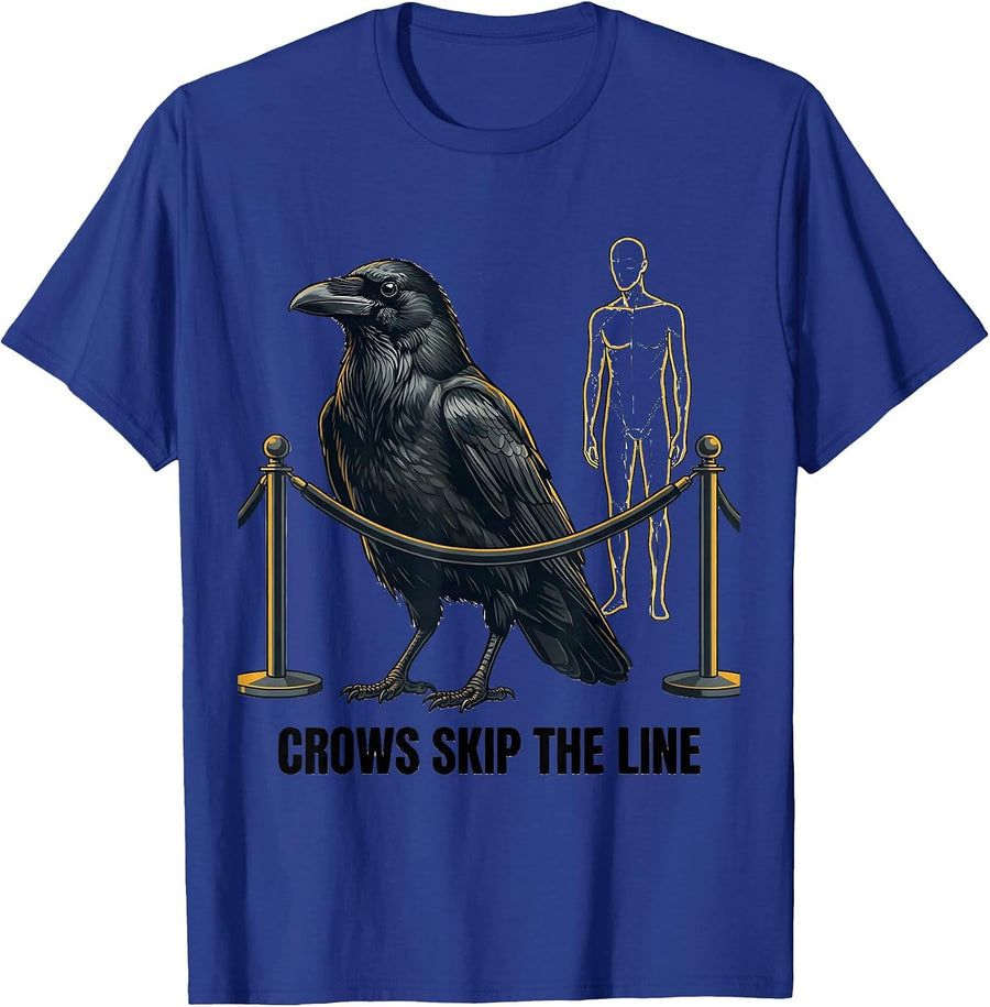 Crows Skip The Line Funny Crow Lover Dark Humor Gothic T-Shirt - Royal Blue