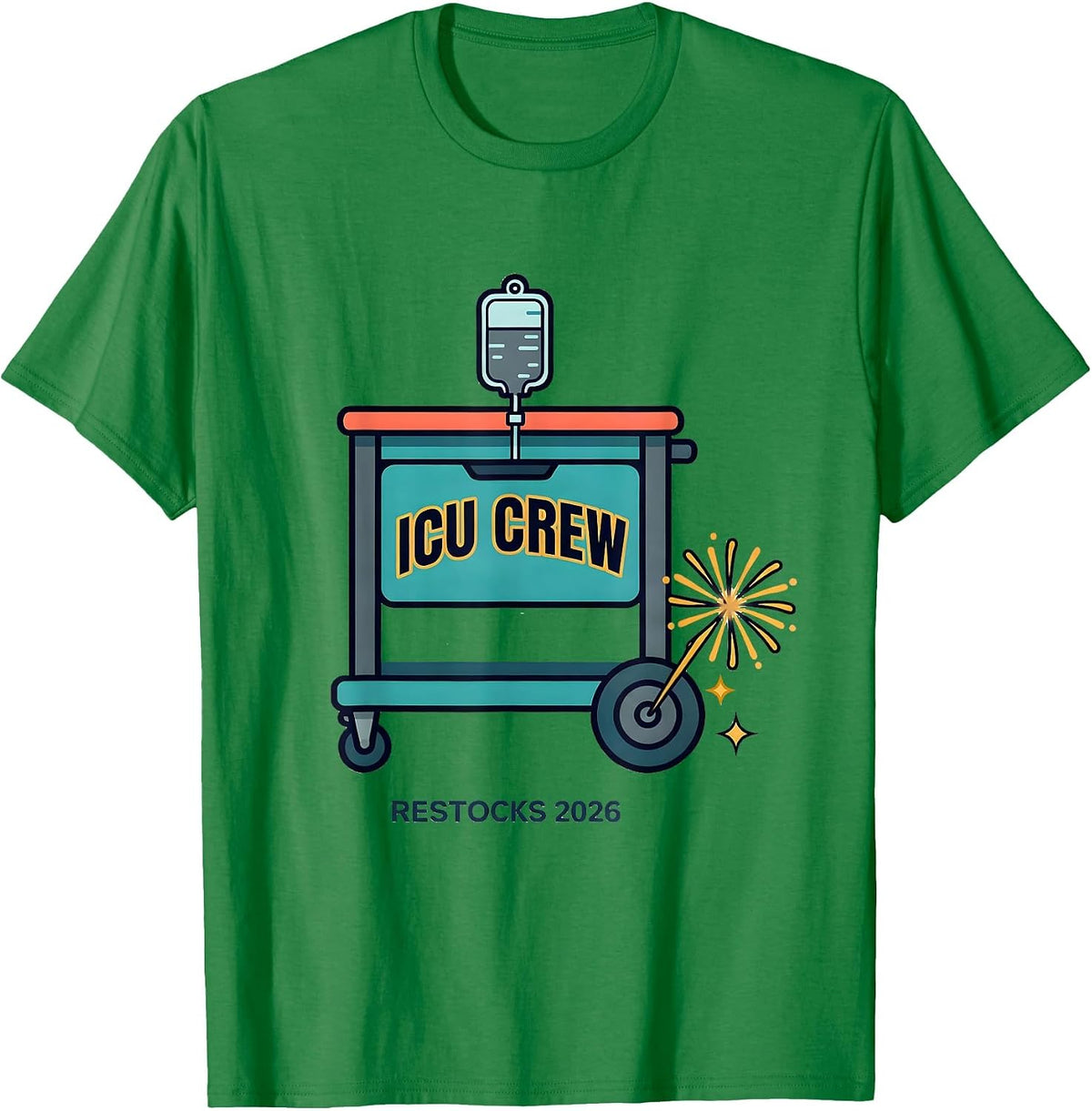 Men's ICU Crew Restocks 2026 Festive Nurse Crew New Year Eve Party T-Shirt - Kelly Green