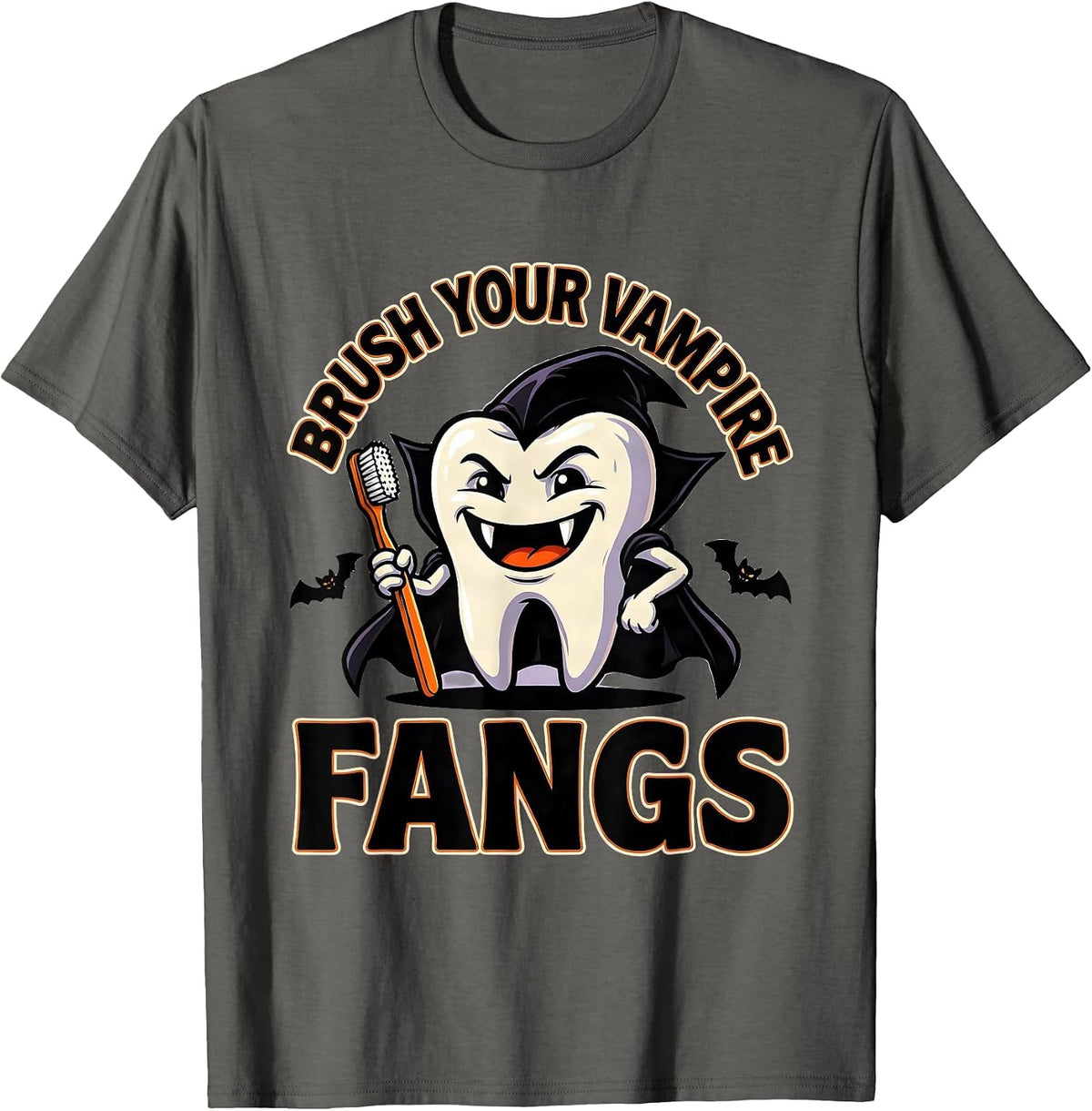 Brush Your Vampire Fangs Funny Dental Hygienist Halloween T-Shirt - Asphalt Grey