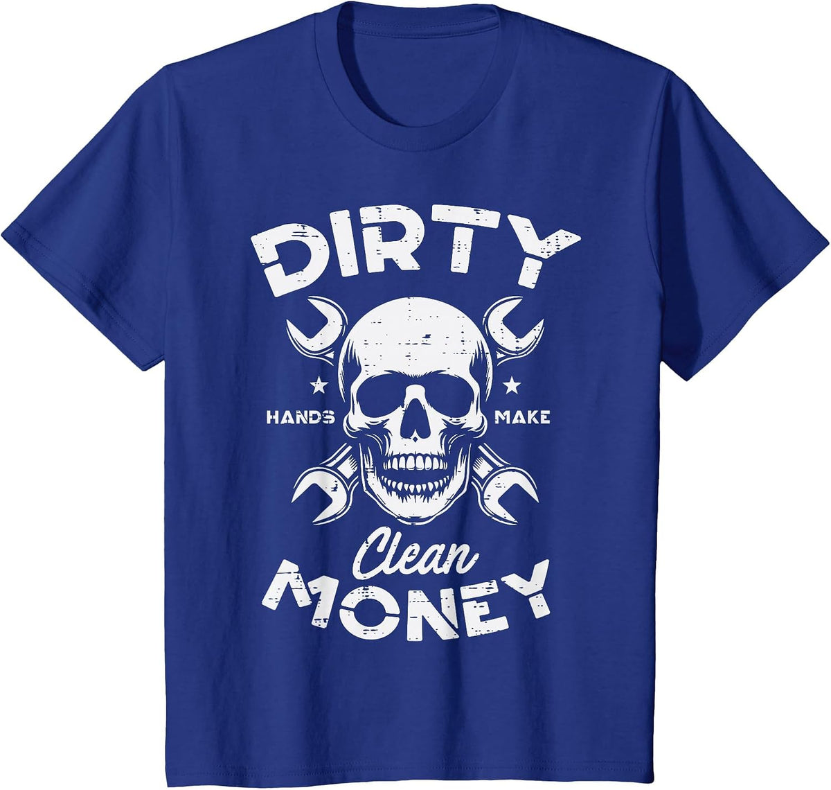 Dirty Hands Clean Mechanic Money Skull Car Repair Dad Men T-Shirt - Royal Blue