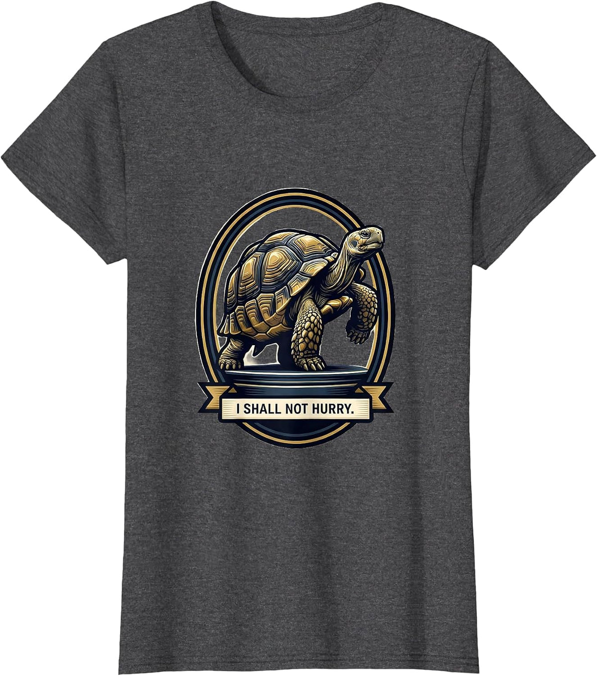 Women's I Shall Not Hurry Funny Turtle Lover Pet Enthusiast Humor T-Shirt - Dark Heather Grey