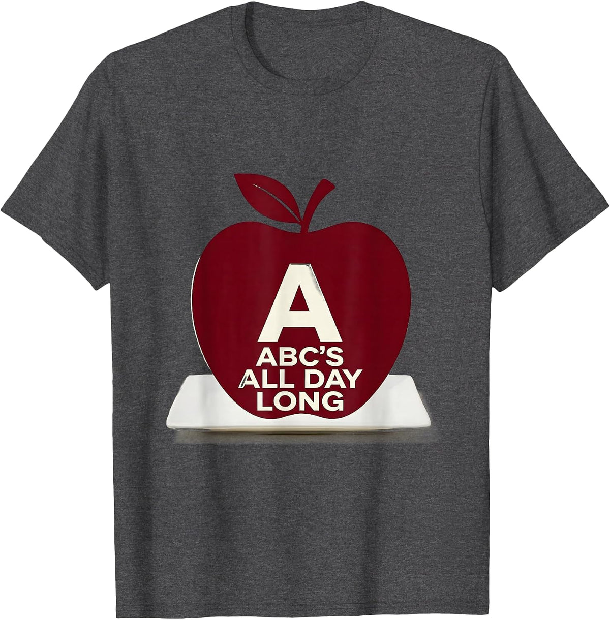 ABCs All Day Long Elementary Teacher Design T-Shirt - Dark Heather Grey
