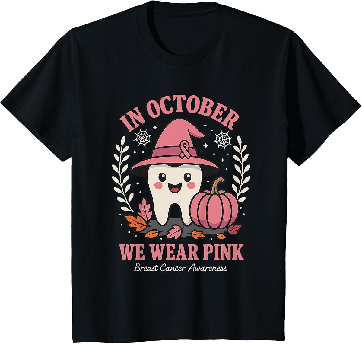 Dental Breast Cancer Awareness in October We Wear Pink T-Shirt - Black