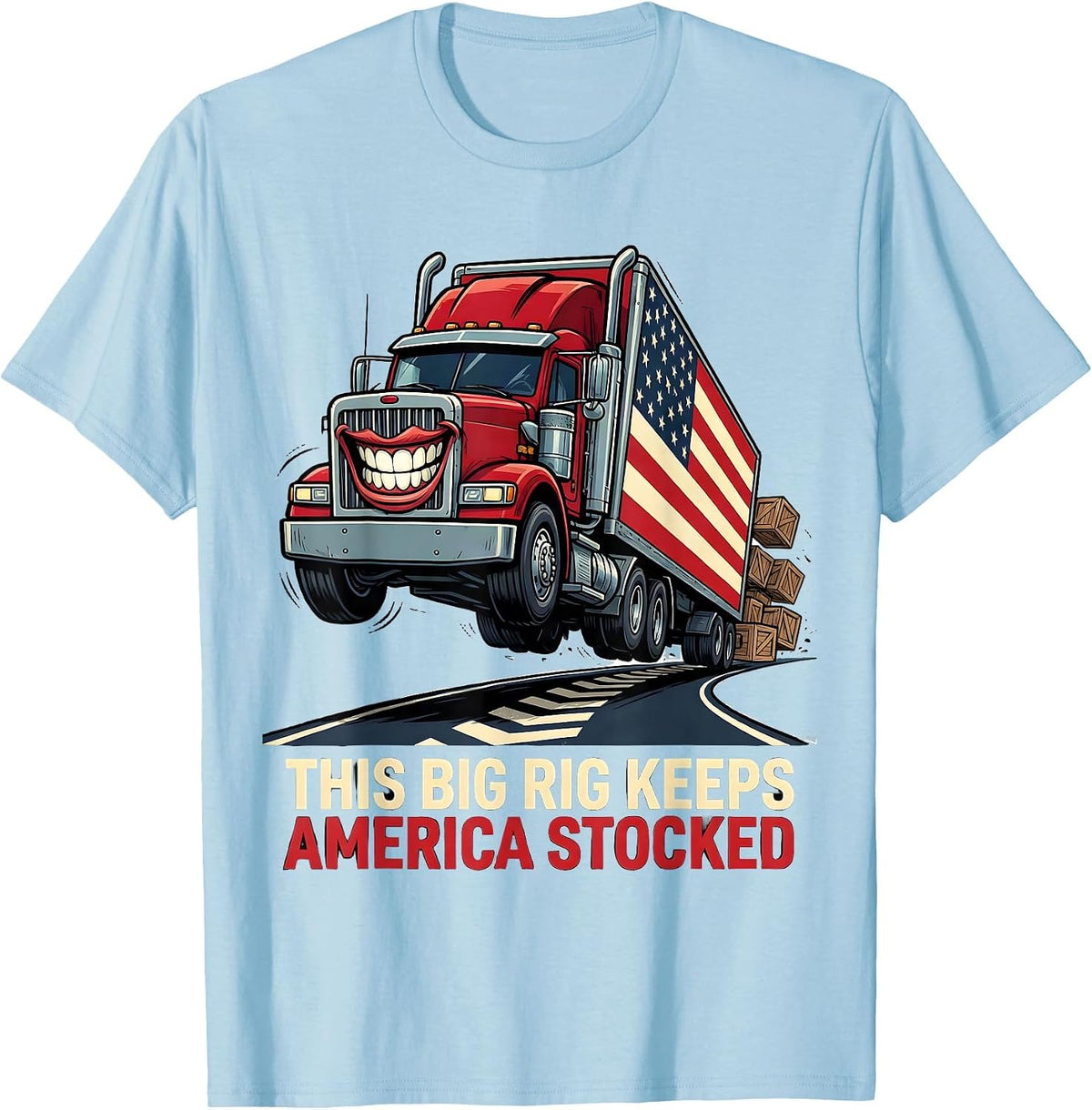 Men's This Big Rig Keeps America Stocked Patriotic Trucker Semi T-Shirt - Baby Blue