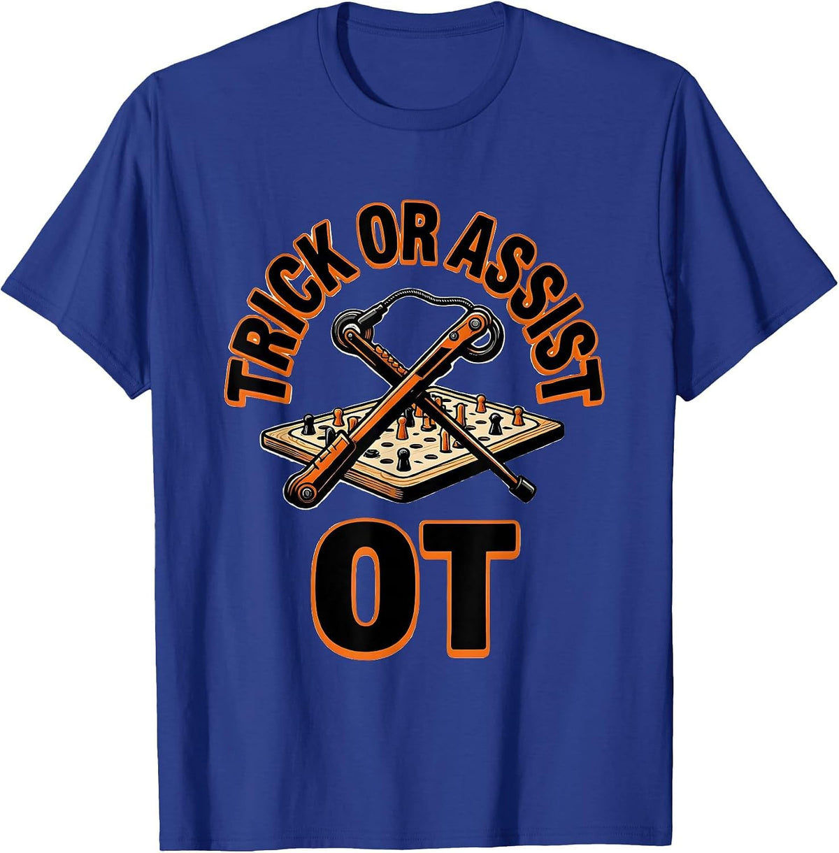 Trick Or Assist OT Funny Physical Therapy Halloween Team T-Shirt - Royal Blue