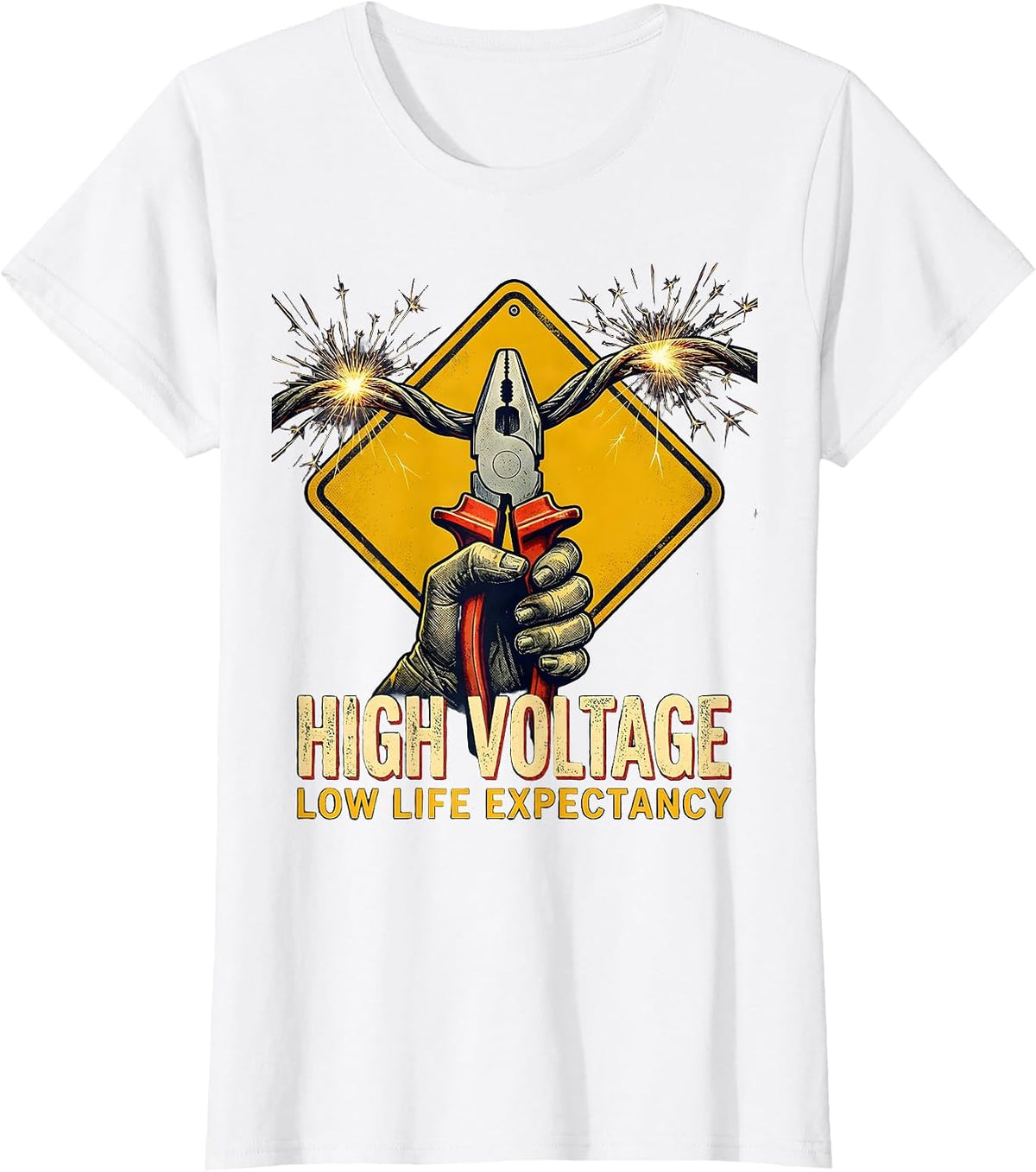 High Voltage, Low Life Expectancy Funny Electrician Lineman T-Shirt - White